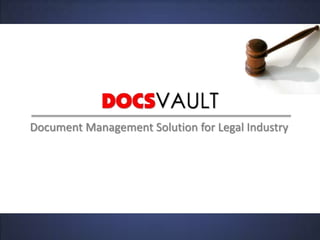Document Management Solution for Legal Industry
 