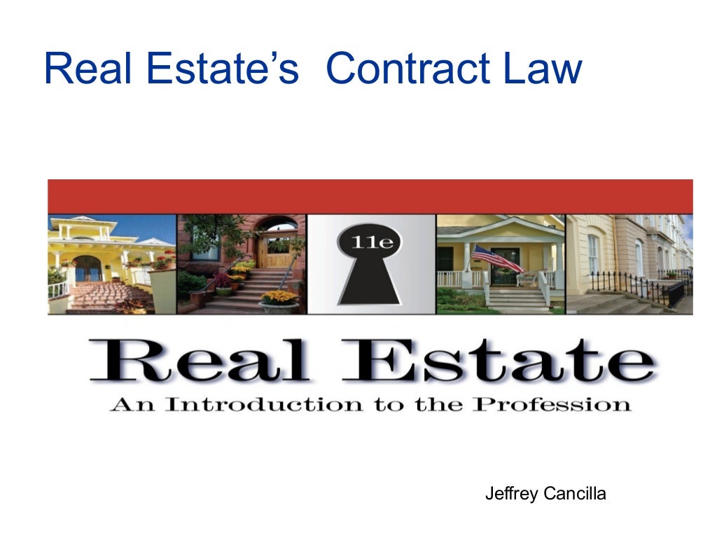Real Estate’s Contract Law Jeffrey Cancilla