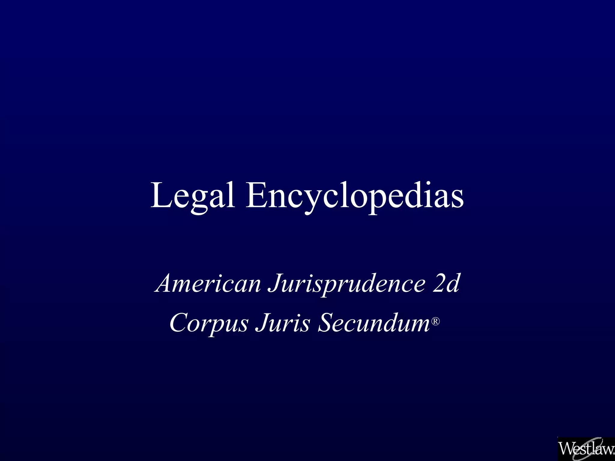 Legal Encyclopedias | PPT