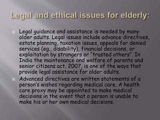 Legal & ethical issues provisions and programmes for elderly | PPTX