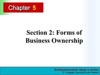 5 Section 2: Forms of Business Ownership       