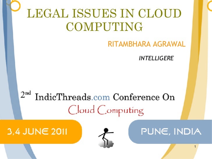 Legal Issues in Cloud Computing - Indicthreads Cloud Computing confer…
