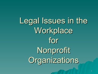 Legal Issues in the Workplace for Nonprofit Organizations 