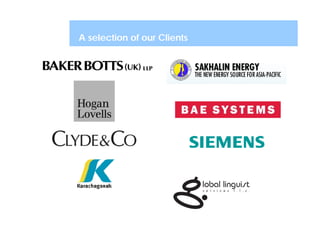 A selection of our Clients
 