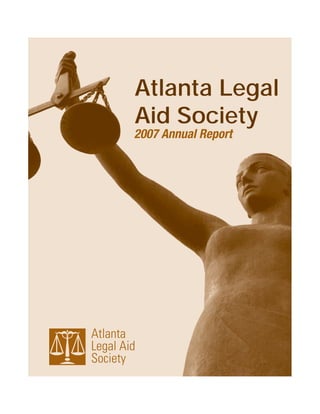 Atlanta Legal
Aid Society
2007 Annual Report
 
