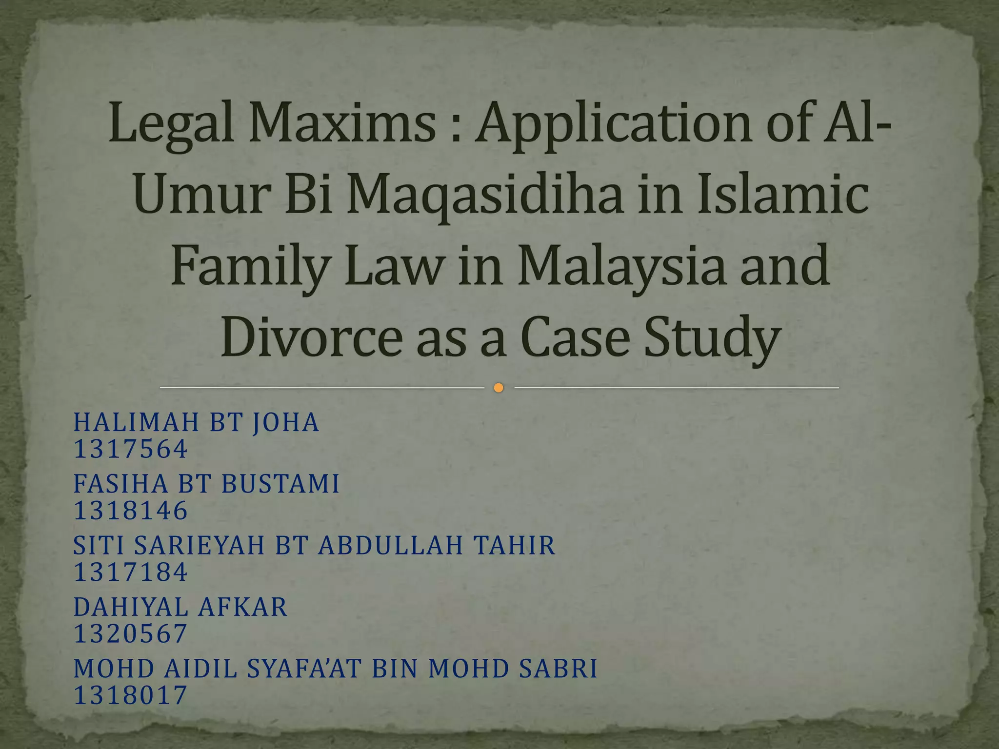 Legal maxims application of al umur bi maqasidiha in islamic family law