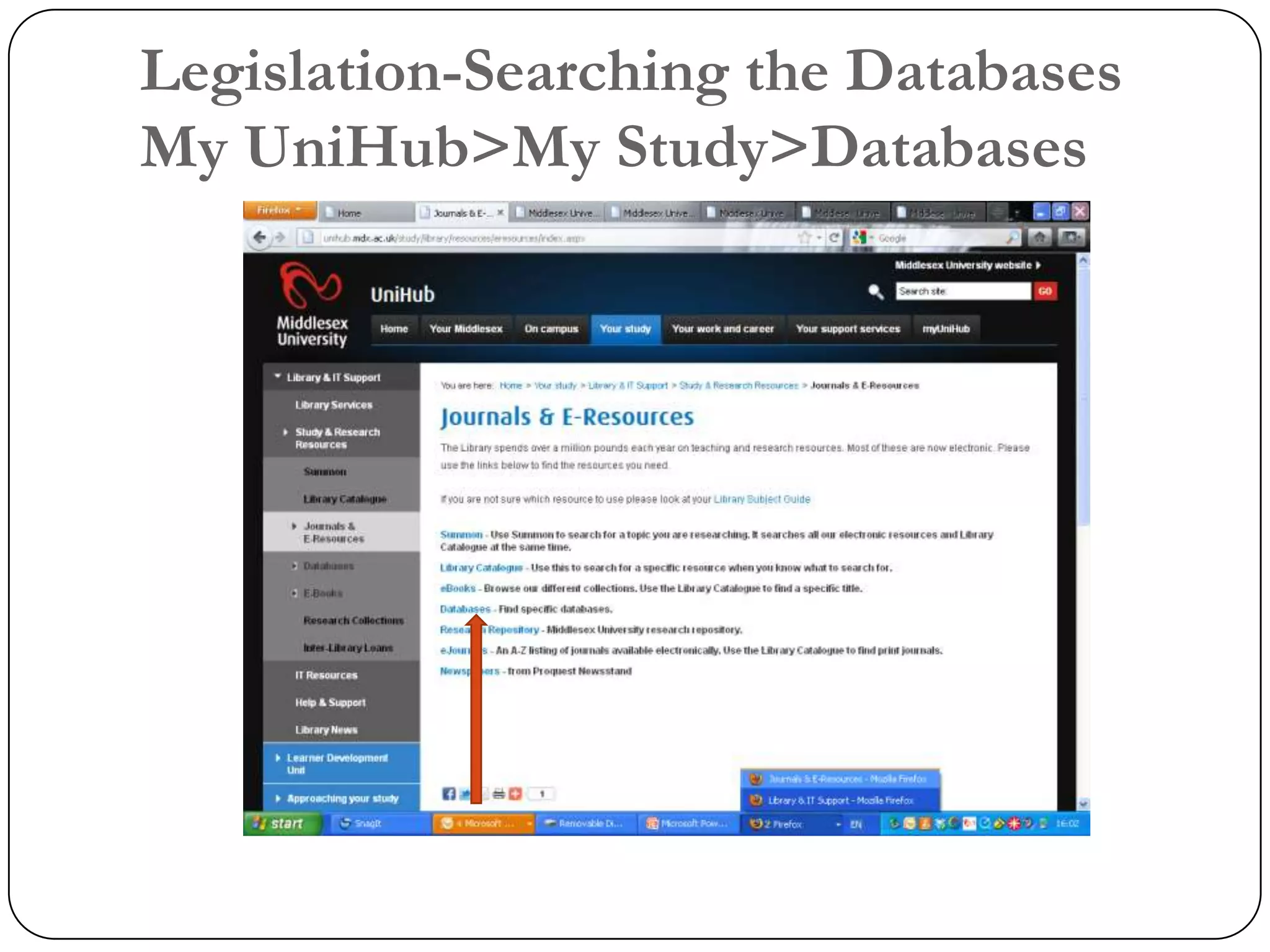 Legislation-Searching the Databases
My UniHub>My Study>Databases
 