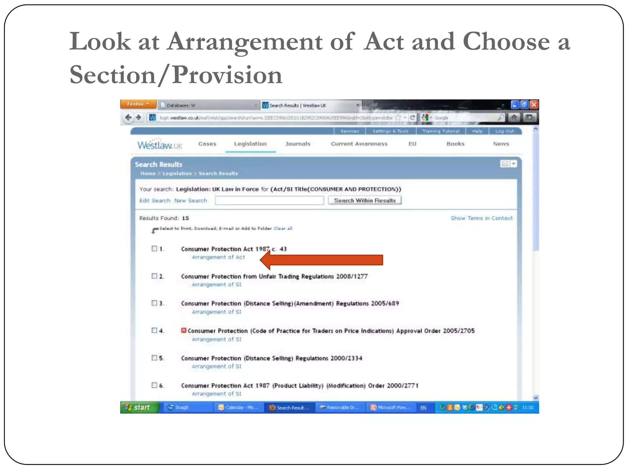 Look at Arrangement of Act and Choose a
Section/Provision
 