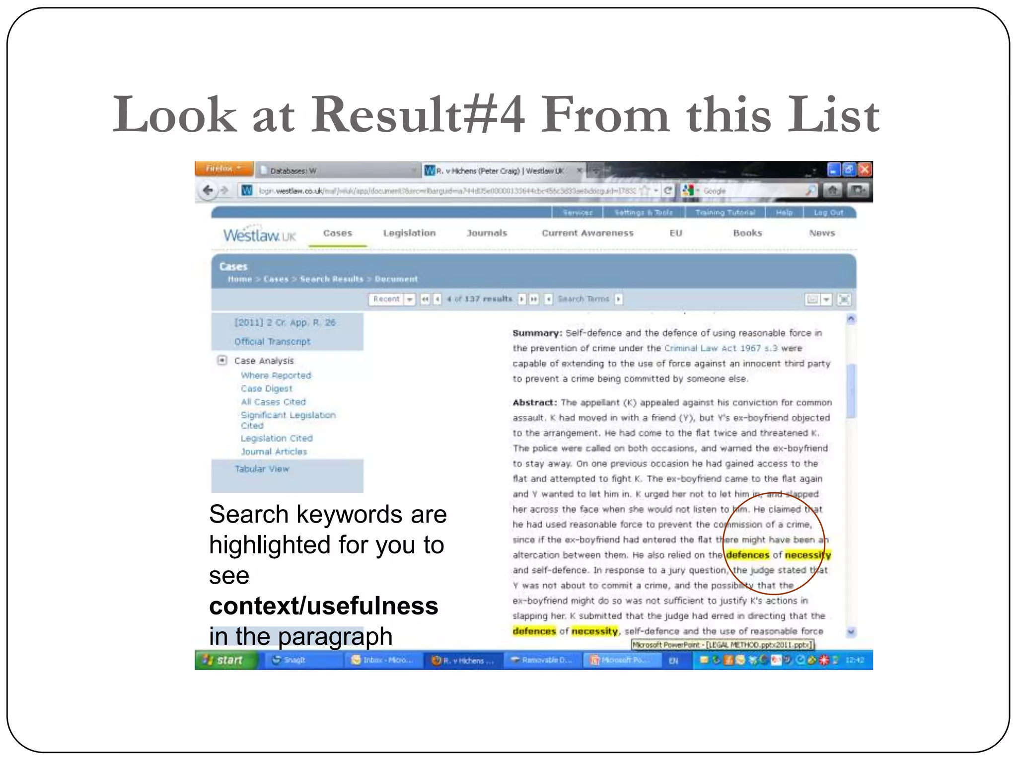 Look at Result#4 From this List




   Search keywords are
   highlighted for you to
   see
   context/usefulness
   in the paragraph
 