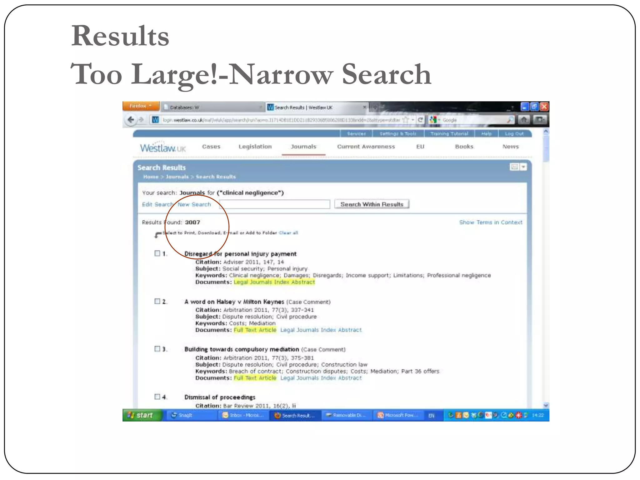 Results
Too Large!-Narrow Search
 