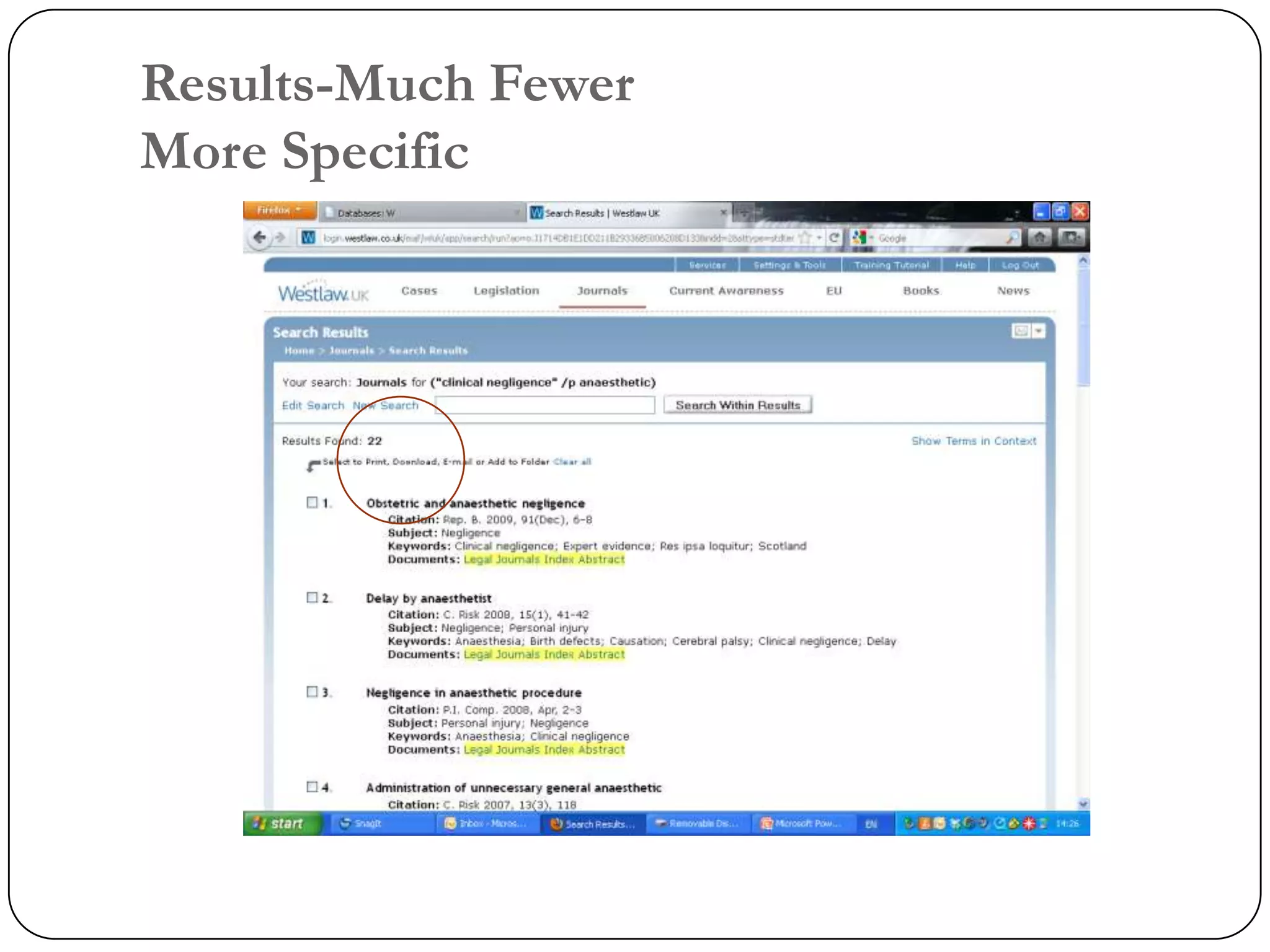 Results-Much Fewer
More Specific
 