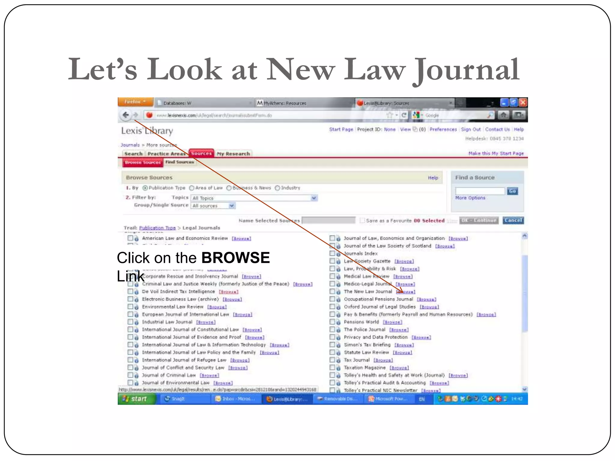 Let‟s Look at New Law Journal




   Click on the BROWSE
   Link
 