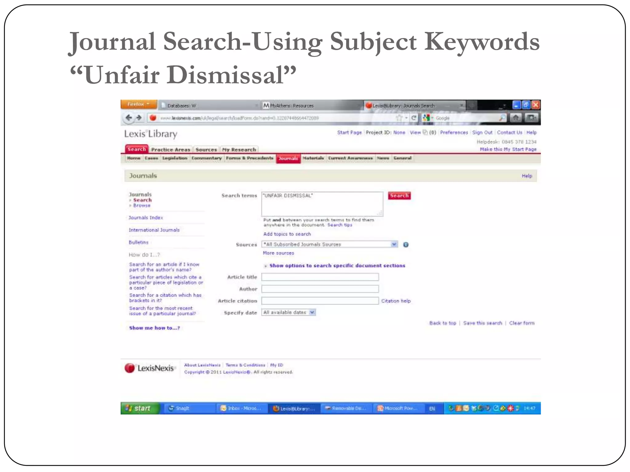 Journal Search-Using Subject Keywords
“Unfair Dismissal”
 
