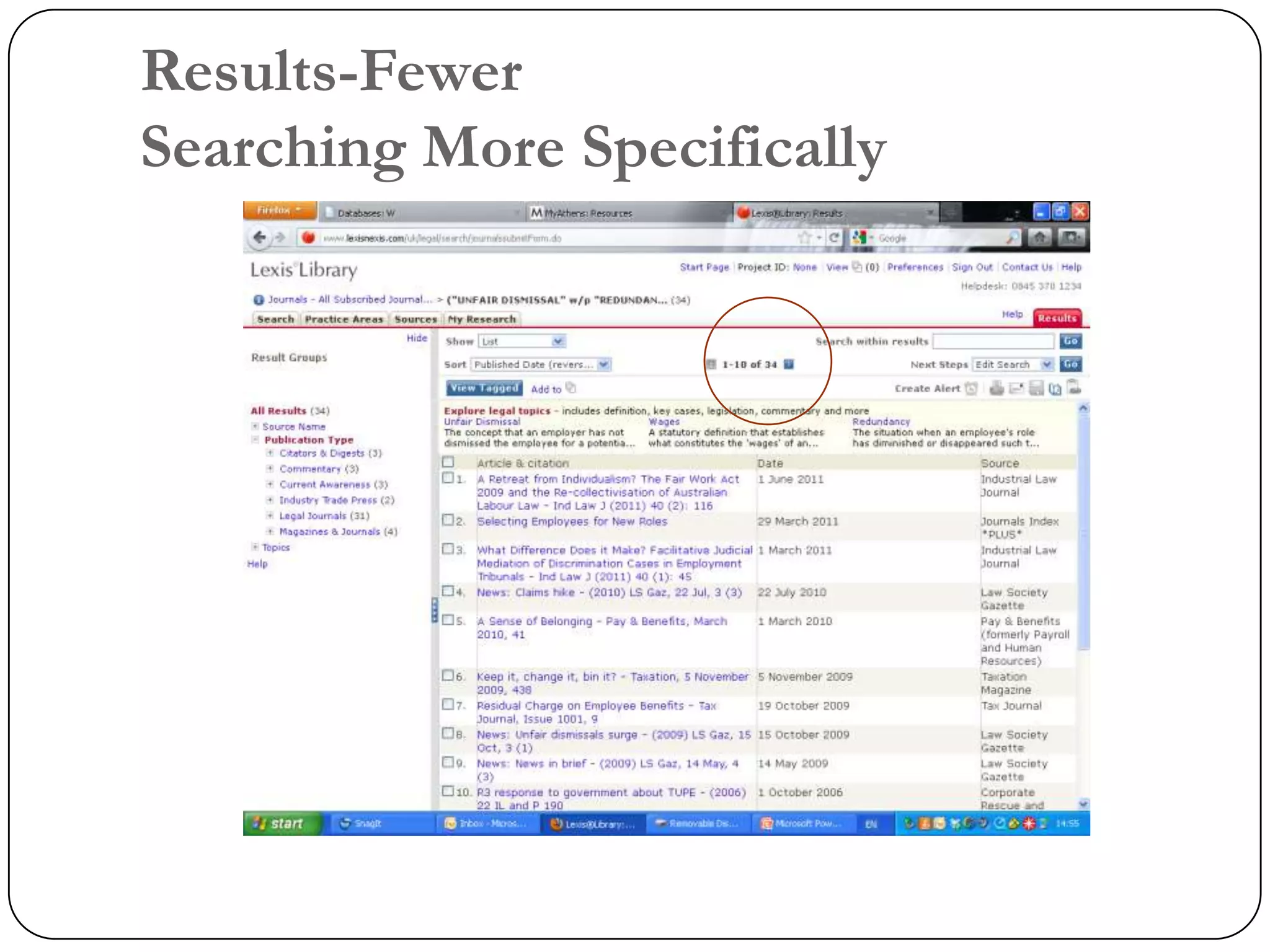 Results-Fewer
Searching More Specifically
 