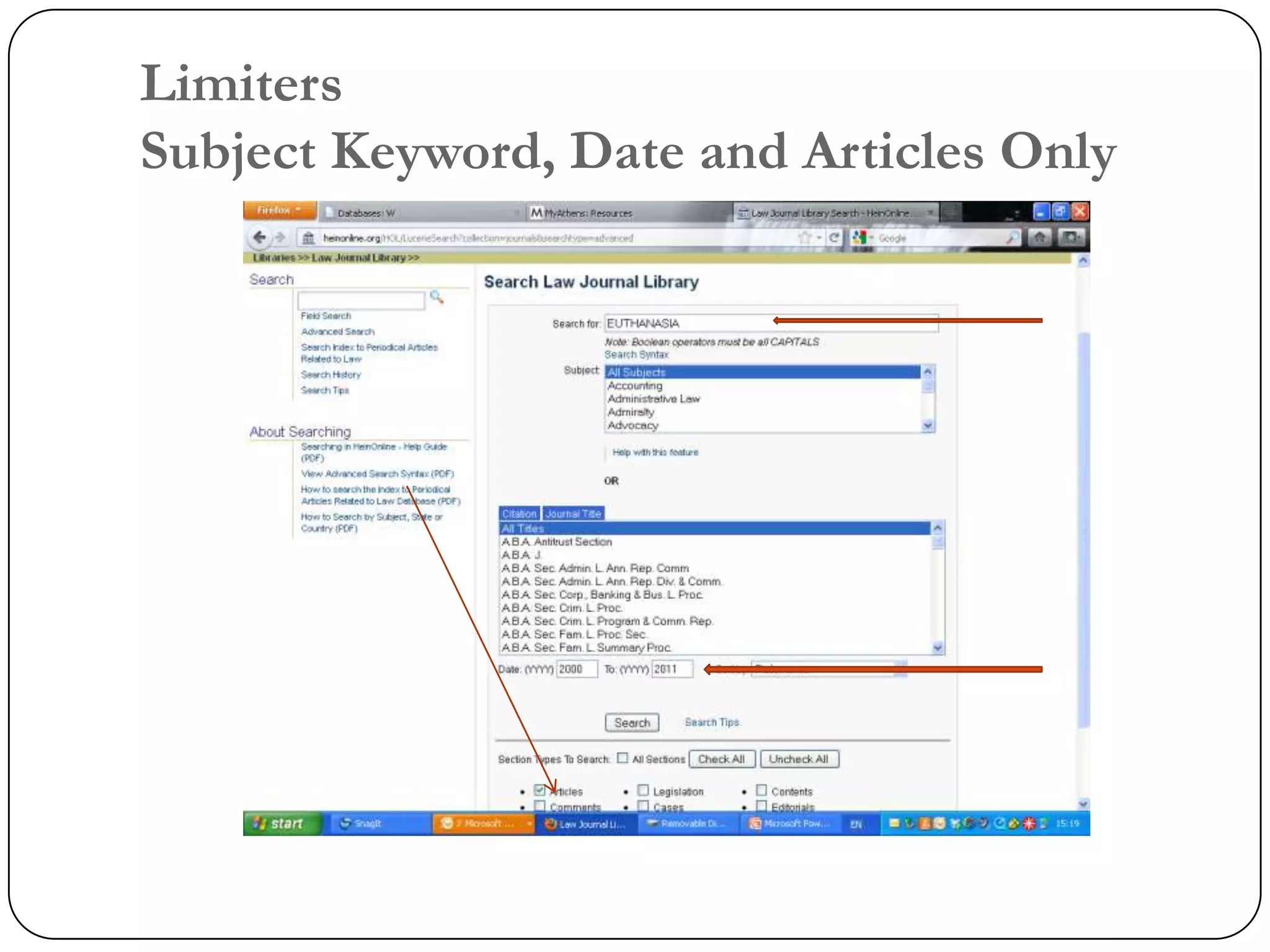 Limiters
Subject Keyword, Date and Articles Only
 