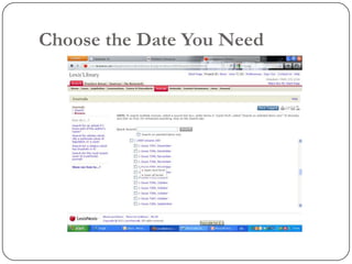 Choose the Date You Need
 
