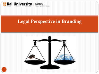 1 
Legal Perspective in Branding 
 