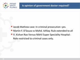 Is opinion of government doctor required?




 Jacob Mathew case: In criminal prosecution :yes.
 Martin F. D'Souza vs Mohd. Ishfaq: Rule extended to all
 V. Kishan Rao Versus Nikhil Super Speciality Hospital:
  Role restricted to criminal cases only.
 