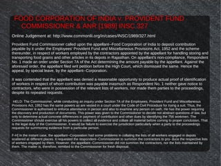 FOOD CORPORATION OF INDIA v. PROVIDENT FUND
COMMISSIONER & ANR [1989] INSC 327
Online Judgement at: http://www.commonlii.o...