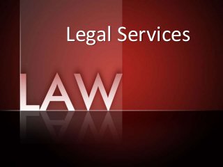 Legal Services
 