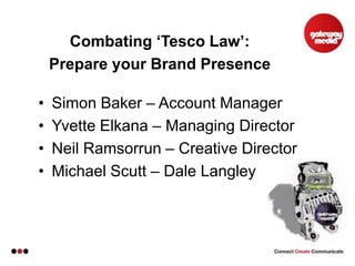 Combating ‘Tesco Law’:  Prepare your Brand Presence  ,[object Object]