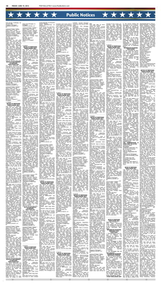 C8           FRIDAY, JUNE 15, 2012                                         POST-BULLETIN • www.PostBulletin.com




                                                                                                                                      Public Notices
Pass-Through Certificates, Se-                                             County Recorder, as Document                                              LENDER: Cendant Mortgage
ries 2007-AR5                        Fargo Home Mortgage, Inc.             Number A960253                       reinstated under section 580.30      Corporation d/b/a Burnet Home        lows:                                DEEMED TO BE A DEBT COL-             8. The person holding the             next business day at 11:59 p.m.
Assignee of Mortgagee                Mortgagee                             LEGAL DESCRIPTION OF                 or the property is not redeemed      Loans                                DATE AND TIME OF SALE:               LECTOR.       ANY INFORMA-           Mortgage is not a transac-            MORTGAGOR(S) RELEASED
SHAPIRO & ZIELKE, LLP                SHAPIRO & ZIELKE, LLP                 PROPERTY:                            under section 580.23, is 11:59                                             July 6, 2012, 10:00am               TION OBTAINED WILL BE                                                      FROM FINANCIAL OBLIGA-
                                                                                                                                                     SERVICER: PHH Mortgage               PLACE OF SALE: Sheriff's                                                  tion agent as defined by
BY                                   _________________________             A part of the East Half North-       p.m. on January 14, 2013.            Corporation                                                               USED FOR THAT PURPOSE.                                                     TION ON MORTGAGE: NONE
_____________________                Lawrence P. Zielke - 152559           west Quarter, Section 13,                                                                                      Main Office, 101 4th Street SE,                                           the Minnesota Residential             THE TIME ALLOWED BY LAW
                                                                                                                "THE TIME ALLOWED BY                 DATE AND PLACE OF FILING:                                                  THIS NOTICE IS REQUIRED
Lawrence P. Zielke - 152559          Diane F. Mach - 273788                Township 105, Range 14, Olm-         LAW FOR REDEMPTION BY                Filed May 20, 2004, Olmsted
                                                                                                                                                                                          Rochester, MN 55904                  BY THE PROVISIONS OF THE             Mortgage Originator and               FOR REDEMPTION BY THE
Diane F. Mach - 273788               Melissa L. B. Porter - 0337778        sted County, Minnesota, de-          THE      MORTGAGOR,           THE                                         to pay the debt secured by said      FAIR     DEBT      COLLECTION        Servicer Licensing Act.               MORTGAGOR, THE MORT-
                                                                                                                                                     County Recorder, as Document         mortgage and taxes, if any, on
Melissa L. B. Porter - 0337778       Ronald W. Spencer - 0104061           scribed as follows: Beginning        MORTGAGOR'S PERSONAL                 Number A-1022092, thereafter                                              PRACTICES ACT AND DOES               The name of the residential           GAGOR’S PERSONAL REP-
Ronald W. Spencer - 0104061          Stephanie O. Nelson - 0388918         at a point in the North line of                                                                                said premises and the costs                                                                                     RESENTATIVES          OR    AS-
                                                                                                                REPRESENTATIVES OR AS-               modified by Loan Modification        and disbursements, including         NOT IMPLY THAT WE ARE                mortgage servicer and the             SIGNS, MAY BE REDUCED
Stephanie O. Nelson - 0388918        Randolph W. Dawdy - 2160X             the Northwest Quarter of said        SIGNS, MAY BE REDUCED                Agreement increasing the Un-                                              ATTEMPTING TO COLLECT                lender or broker, as de-
Attorneys for Mortgagee              Gary J. Evers - 0134764               Section 13 which is 150.00 feet                                                                                attorneys fees allowed by law,                                                                                  TO FIVE WEEKS IF A JUDI-
                                                                                                                TO FIVE WEEKS IF A JUDI-             paid Principle Balance to            subject to redemption within 6       MONEY FROM ANYONE WHO                fined by this Act, is East-
12550 West Frontage Road,            12550 West Frontage Road,             Southeasterly, Measured at           CIAL ORDER IS ENTERED                $160,747.74 dated July 1, 2006                                            HAS      DISCHARGED       THE                                              CIAL ORDER IS ENTERED
Ste. 200                             Ste. 200                              right angles from the center line                                                                              months from the date of said                                              wood Bank.                            UNDER MINNESOTA STAT-
                                                                                                                UNDER MINNESOTA STAT-                and recorded May 18, 2007 as         sale by the mortgagor(s) the         DEBT UNDER THE BANK-
Burnsville, MN 55337                 Burnsville, MN 55337                  of the East Bound Lane of In-        UTES SECTION 582.032 DE-             document number A-1134667.                                                RUPTCY LAWS OF THE                   9. If stated on the Mort-             UTES SECTION 582.032, DE-
                                                                           terstate Highway No. I-90;                                                                                     personal representatives or as-                                                                                 TERMINING, AMONG OTHER
(952) 831-4060                       (952) 831-4060                                                             TERMINING, AMONG OTHER                Thereafter modified by Loan         signs.                               UNITED      STATES.(6/1,   6/8,      gage, the name of the
PURSUANT TO THE FAIR                 Attorney for Mortgagee                thence East along the North          THINGS, THAT THE MORT-               Modification Agreement (pro-                                              6/15, 6/22, 6/29, 7/6)               mortgage originator, as de-           THINGS, THAT THE MORT-
                                     (6/15)                                line of said quarter Section a                                                                                 TIME AND DATE TO VACATE                                                                                         GAGED PREMISES ARE IM-
DEBT COLLECTION PRAC-                                                                                           GAGED PREMISES ARE IM-               viding for Step Interest Rate)       PROPERTY: If the real estate                                              fined by the Minnesota
TICES ACT, YOU ARE AD-                                                     distance of 100.57 feet; thence      PROVED WITH A RESIDEN-               dated August 25, 2011 and re-                                                                                                                        PROVED WITH A RESIDEN-
VISED THAT THIS OFFICE IS                                                  South at right angles a distance                                                                               is       an      owner-occupied,                                          Residential        Mortgage           TIAL      DWELLING OF LESS
                                                                                                                TIAL DWELLING OF LESS                corded December 8, 2011 as           single-family dwelling, unless
DEEMED TO BE A DEBT COL-                                                   of 198.00 feet; thence West at       THAN 5 UNITS, ARE NOT                document number A1274656.
                                                                                                                                                                                                                                                                    Originator and Servicer Li-           THAN FIVE UNITS, ARE NOT
                                                                           right angles a distance of 245.0                                                                               otherwise provided by law, the       12-083318                            censing Act, is Eastwood              PROPERTY USED IN AGRI-
LECTOR.        ANY INFORMA-          12-080947                                                                  PROPERTY USED FOR AGRI-              ASSIGNMENTS OF MORT-                 date on or before which the
TION OBTAINED WILL BE                                                      feet; thence North at right an-      CULTURAL          PRODUCTION,                                                                                    NOTICE OF MORTGAGE                 Bank.                                 CULTURAL          PRODUCTION,
USED FOR THAT PURPOSE.
                                       NOTICE OF MORTGAGE                  gles a distance of 108.9 feet to
                                                                                                                                                     GAGE: Assigned to: Mortgage          mortgagor(s) must vacate the
                                                                                                                                                                                                                                  FORECLOSURE SALE                                                        AND ARE ABANDONED.
                                        FORECLOSURE SALE                                                        AND ARE ABANDONED.                   Electronic Registration Sys-         property, if the mortgage is not                                            INFORMATION REGARDING               Dated: May 15, 2012
 THIS NOTICE IS REQUIRED                                                   a point which is 150.0 feet          Dated: May 11, 2012                  tems, Inc.; Dated: August 12,                                             THE RIGHT TO VERIFICA-
                                     THE RIGHT TO VERIFICA-                Southeasterly, measured at
                                                                                                                                                                                          reinstated under section 580.30                                                    FORECLOSURE                  Minnesota Housing
BY THE PROVISIONS OF THE                                                                                        Wells Fargo Bank, NA                 2004 filed: September 14,            or the property is not redeemed      TION OF THE DEBT AND
FAIR     DEBT       COLLECTION       TION OF THE DEBT AND                  right angles , from the center       Mortgagee                                                                                                      IDENTITY OF THE ORIGINAL             10. The requisites for fore-          Finance Agency
                                                                                                                                                     2004, recorded as document           under section 580.23, is 11:59
PRACTICES ACT AND DOES               IDENTITY OF THE ORIGINAL              line of the East Bound Lane of       SHAPIRO & ZIELKE, LLP                number A-1037483; thereafter         p.m. on January 7, 2013.             CREDITOR WITHIN THE TIME             closure under the Minne-              Assignee of Mortgagee
NOT IMPLY THAT WE ARE                CREDITOR WITHIN THE TIME              said Highway and which point         BY                                                                                                             PROVIDED BY LAW IS NOT               sota Statutes on foreclo-             Peterson, Fram &
                                     PROVIDED BY LAW IS NOT                                                                                          assigned to Wilmington Trust         "THE TIME ALLOWED BY
ATTEMPTING TO COLLECT                                                      is on a curve whose radius is        _____________________                Company not in its individual        LAW FOR REDEMPTION BY                AFFECTED BY THIS ACTION.             sure      by   advertisement          Bergman, P.A.
MONEY FROM ANYONE WHO                AFFECTED BY THIS ACTION.              3,669.72 feet; thence North-                                                                                                                        NOTICE IS HEREBY GIVEN,                                                    By: Michael T. Oberle
                                     NOTICE IS HEREBY GIVEN,
                                                                                                                Lawrence P. Zielke - 152559          capacity but solely as Succes-       THE       MORTGAGOR,        THE                                           have been satisfied.                  Attorneys for:
HAS      DISCHARGED           THE                                          easterly, deflecting to the right,   Diane F. Mach - 273788               sor Trustee to U.S. Bank Na-         MORTGAGOR'S PERSONAL                 that default has occurred in the
                                     that default has occurred in the      along said curve, a distance of                                                                                                                     conditions of the following de-      11. The original principal            Minnesota Housing
DEBT UNDER THE BANK-                                                                                            Melissa L. B. Porter - 0337778       tional Association, as Trustee,      REPRESENTATIVES OR AS-
RUPTCY LAWS OF THE                   conditions of the following de-       169.71 feet to the point of the      Ronald W. Spencer - 0104061                                                                                    scribed mortgage:                    amount secured by the                 Finance Agency
                                     scribed mortgage:                                                                                               successor in interest to Wacho-      SIGNS, MAY BE REDUCED
UNITED STATES.                                                             beginning                            Stephanie O. Nelson - 0388918        via Bank, N.A., as Trustee for       TO FIVE WEEKS IF A JUDI-             DATE OF MORTGAGE: Octo-              Mortgage                  was         Assignee of Mortgagee
(4/24, 5/1, 5/8, 5/15, 5/22, 5/29)   DATE OF MORTGAGE: May                 PROPERTY ADDRESS: 1002                                                                                                                              ber 30, 2008                         $128,250.00.                          55 E. 5th St., Suite 800
                                     18, 2010                                                                   Randolph W. Dawdy - 2160X            MASTR Alternative Loan Trust         CIAL ORDER IS ENTERED
 NOTICE OF POSTPONEMENT                                                    80Th Street Se, Rochester, MN        Gary J. Evers - 0134764              2004-6 dated April 26, 2012.         UNDER MINNESOTA STAT-                ORIGINAL              PRINCIPAL      12. At the date of this No-           St. Paul, MN 55101
                                     ORIGINAL               PRINCIPAL      55904                                                                                                                                               AMOUNT OF MORTGAGE:                                                        (651) 209-7599
      OF MORTGAGE                    AMOUNT OF MORTGAGE:                                                        Attorneys for Mortgagee              LEGAL DESCRIPTION OF                 UTES SECTION 582.032 DE-                                                  tice, the amount due on the
                                                                           PROPERTY IDENTIFICATION              12550 West Frontage Road,            PROPERTY:                            TERMINING, AMONG OTHER                $112,433.00                                                               THIS IS A COMMUNICATION
    FORECLOSURE SALE                  $244,412.00                          NUMBER: 54.13.21.034139                                                                                                                             MORTGAGOR(S): Patricia N.            Mortgage, including taxes             FROM A DEBT COLLECTOR.
                                                                                                                Ste. 200                             Lot 4, Block 2, Diamond Ridge        THINGS, THAT THE MORT-
The above referenced sale            MORTGAGOR(S):            Samantha     COUNTY IN WHICH PROP-                Burnsville, MN 55337                                                      GAGED PREMISES ARE IM-               Klennert, an unmarried woman         (if any), paid by the holder          16205-120296 (5/25, 6/1, 6/8,
scheduled for June 12, 2012, at      D'Assoro, a married person                                                                                      Three
                                                                           ERTY IS LOCATED: Olmsted             (952) 831-4060                       PROPERTY ADDRESS: 4316               PROVED WITH A RESIDEN-               MORTGAGEE: Mortgage Elec-            of     the   Mortgage,      is        6/15, 6/22, 6/29)
10:00 AM, has been postponed         MORTGAGEE: Mortgage Elec-             THE AMOUNT CLAIMED TO                                                                                                                               tronic Registration Systems,         $126,487.11.
to July 12, 2012, at 10:00 AM,       tronic Registration Systems,                                               PURSUANT TO THE FAIR                 Valley Dr Nw, Rochester, MN          TIAL DWELLING OF LESS
                                                                           BE DUE ON THE MORTGAGE               DEBT COLLECTION PRAC-                                                     THAN 5 UNITS, ARE NOT                Inc.                                 13. Pursuant to the power
 located at 101 4th Street SE,       Inc.                                                                                                            55901                                                                     TRANSACTION AGENT:
Rochester, MN 55904, said            TRANSACTION AGENT:
                                                                           ON THE DATE OF THE NO-               TICES ACT, YOU ARE AD-               PROPERTY IDENTIFICATION              PROPERTY USED FOR AGRI-                                                   of sale in the Mortgage, the            NOTICE OF MORTGAGE
                                                                           TICE: $49,026.93                                                                                               CULTURAL          PRODUCTION,        Mort-
County and State.                    Mort-                                 THAT all pre-foreclosure re-
                                                                                                                VISED THAT THIS OFFICE IS            NUMBER: 74-32-12-047490
                                                                                                                                                                                          AND ARE ABANDONED.                   gage Electronic Registration         Mortgage will be fore-                   FORECLOSURE SALE
If this is an owner occupied,        gage Electronic Registration                                               DEEMED TO BE A DEBT COL-             COUNTY IN WHICH PROP-                                                                                          closed, and the Sheriff of            THE RIGHT TO VERIFICA-
                                                                           quirements have been com-            LECTOR.        ANY INFORMA-                                               Dated: May 17, 2012                  Systems, Inc.
single-family    dwelling,     the   Systems, Inc.                                                                                                   ERTY IS LOCATED: Olmsted                                                                                                                             TION OF THE DEBT AND
                                                                           plied with; that no action or pro-   TION OBTAINED WILL BE                THE AMOUNT CLAIMED TO                BANK OF AMERICA, N.A.                MIN#: 100039032180233435             Olmsted County, Minne-
premises must be vacated by          MIN#: 100257100030099432                                                                                                                                                                  LENDER: Quicken Loans Inc.                                                 IDENTITY OF THE ORIGINAL
                                     LENDER: MidCountry Bank               ceeding has been instituted at       USED FOR THAT PURPOSE.               BE DUE ON THE MORTGAGE               Assignee of Mortgagee                                                     sota, will sell the mort-             CREDITOR WITHIN THE TIME
January 14, 2013 at 11:59 PM.                                              law or otherwise to recover the                                                                                SHAPIRO & ZIELKE, LLP                SERVICER: Bank of America,
Dated: June 13, 2012.                SERVICER: Wells Fargo Bank,                                                 THIS NOTICE IS REQUIRED             ON THE DATE OF THE NO-                                                    N.A.                                 gaged premises at public              PROVIDED BY LAW IS NOT
                                     NA                                    debt secured by said mortgage,       BY THE PROVISIONS OF THE             TICE: $156,816.31                    BY                                                                        auction on July 5, 2012, at
US Bank National Association,                                              or any part thereof;                                                                                           _____________________                DATE AND PLACE OF FILING:                                                  AFFECTED BY THIS ACTION.
as Trustee for Citigroup Mort-       DATE AND PLACE OF FILING:                                                  FAIR     DEBT       COLLECTION       THAT all pre-foreclosure re-                                              Filed December 4, 2008, Olm-         10:00 a.m., at the Olmsted            NOTICE IS HEREBY GIVEN,
                                     Filed May 24, 2010, Olmsted           PURSUANT, to the power of            PRACTICES ACT AND DOES               quirements have been com-            Lawrence P. Zielke - 152559
gage Loan Trust Inc., Mortgage                                             sale contained in said mort-                                                                                   Diane F. Mach - 273788               sted County Recorder, as             County Sheriff’s Office,              that default has occurred in the
Pass-Through Certificates, Se-       County Recorder, as Document                                               NOT IMPLY THAT WE ARE                plied with; that no action or pro-                                        Document Number A-1185178                                                  conditions of the following de-
                                     Number A1230591                       gage, the above described            ATTEMPTING TO COLLECT                ceeding has been instituted at       Melissa L. B. Porter - 0337778                                            Civil Division, in the Olm-
ries 2007-AR5                                                                                                                                                                             Ronald W. Spencer - 0104061          ASSIGNMENTS OF MORT-                                                       scribed mortgage:
                                     ASSIGNMENTS OF MORT-                  property will be sold by the         MONEY FROM ANYONE WHO                law or otherwise to recover the                                           GAGE: Assigned to: BAC
                                                                                                                                                                                                                                                                    sted County Law Enforce-              DATE        OF       MORTGAGE:
Assignee of Mortgagee                                                      Sheriff of said county as fol-                                                                                 Stephanie O. Nelson - 0388918
SHAPIRO & ZIELKE, LLP                GAGE: Assigned to: Wells                                                   HAS      DISCHARGED           THE    debt secured by said mortgage,                                            Home Loans Servicing, LP;            ment Center, 101 Fourth               07/09/2008
                                     Fargo Bank, NA; Dated: July           lows:                                DEBT UNDER THE BANK-                 or any part thereof;                 Randolph W. Dawdy - 2160X                                                 Street Southeast, in the
_________________________                                                  DATE AND TIME OF SALE:                                                                                         Gary J. Evers - 0134764              Dated: November 5, 2009 filed:                                             MORTGAGOR(S):             Floyd C
Lawrence P. Zielke - 152559          12, 2011 filed: July 18, 2011,                                             RUPTCY LAWS OF THE                   PURSUANT, to the power of                                                 December 21, 2009, recorded          City of Rochester, Minne-             Ott and Laureen M Ott, hus-
                                     recorded as document number            July 6, 2012, 10:00am               UNITED STATES.                                                            Attorneys for Mortgagee
Diane F. Mach - 273788                                                                                                                               sale contained in said mort-         12550 West Frontage Road,            as        document        number     sota.                                 band and wife.
                                     A1263850                              PLACE OF SALE: Sheriff's             (5/25, 6/1, 6/8, 6/15, 6/22, 6/29)   gage, the above described
Melissa L. B. Porter - 0337778                                             Main Office, 101 4th Street SE,                                                                                Ste. 200                             A-1219521                            14. The time allowed by               MORTGAGEE:               Mortgage
Ronald W. Spencer - 0104061          LEGAL DESCRIPTION OF                                                                                            property will be sold by the                                              LEGAL DESCRIPTION OF                                                       Electronic Registration Sys-
                                     PROPERTY:                             Rochester, MN 55904                                                                                            Burnsville, MN 55337                                                      law for redemption by the
Stephanie O. Nelson - 0388918                                                                                                                        Sheriff of said county as fol-       (952) 831-4060                       PROPERTY:                                                                  tems, Inc. as nominee for
                                     Lot 27, Block 3, Forest Knoll         to pay the debt secured by said                                           lows:                                                                     Lot 8, Block 1, Fratzke's Sec-       Mortgagor or the personal
Randolph W. Dawdy - 2160X                                                  mortgage and taxes, if any, on       12-082617                                                                 PURSUANT TO THE FAIR                                                                                            Countrywide Bank, FSB
Gary J. Evers - 0134764              Subdivision                                                                                                     DATE AND TIME OF SALE:                                                    ond Subdivision, City of Roch-       representatives or assigns            SERVICER: Bank of America,
12550 West Frontage Road,
                                     PROPERTY ADDRESS: 264                 said premises and the costs            NOTICE OF MORTGAGE                  July 13, 2012, 10:00am
                                                                                                                                                                                          DEBT COLLECTION PRAC-
                                                                                                                                                                                                                               ester                                of the Mortgagor is six               N.A.
                                                                           and disbursements, including                                                                                   TICES ACT, YOU ARE AD-
Ste. 200
                                     Forest Knoll Place Se, Roches-
                                                                           attorneys fees allowed by law,
                                                                                                                   FORECLOSURE SALE                  PLACE OF SALE: Sheriff's             VISED THAT THIS OFFICE IS            PROPERTY ADDRESS: 1202               months after the date of              MORTGAGE               ID        #:
                                     ter, MN 55904                                                              THE RIGHT TO VERIFICA-               Main Office, 101 4th Street SE,                                           5Th St Ne, Rochester, MN                                                   1001337-0003036731-5
Burnsville, MN 55337                 PROPERTY IDENTIFICATION               subject to redemption within 12                                                                                DEEMED TO BE A DEBT COL-                                                  sale.
(952) 831-4060                                                                                                  TION OF THE DEBT AND                 Rochester, MN 55904                  LECTOR.        ANY INFORMA-          55906                                                                      DATE AND PLACE OF RE-
                                     NUMBER: 64.35.12.071966               months from the date of said         IDENTITY OF THE ORIGINAL             to pay the debt secured by said                                           PROPERTY IDENTIFICATION              15. If the real estate is an          CORDING: Recorded July 21,
Attorney for Assignee of             COUNTY IN WHICH PROP-                 sale by the mortgagor(s) the                                                                                   TION OBTAINED WILL BE
Mortgagee                 (6/15)                                                                                CREDITOR WITHIN THE TIME             mortgage and taxes, if any, on       USED FOR THAT PURPOSE.               NUMBER: 74.36.42.007994              owner-occupied         single-        2008,Olmsted        County     Re-
                                     ERTY IS LOCATED: Olmsted              personal representatives or as-      PROVIDED BY LAW IS NOT               said premises and the costs                                               COUNTY IN WHICH PROP-                family dwelling, the time to
                                                                           signs.                                                                                                          THIS NOTICE IS REQUIRED                                                                                        corder,       Document         No.
                                     THE AMOUNT CLAIMED TO                                                      AFFECTED BY THIS ACTION.             and disbursements, including                                              ERTY IS LOCATED: Olmsted
11-078838                            BE DUE ON THE MORTGAGE                TIME AND DATE TO VACATE                                                                                        BY THE PROVISIONS OF THE                                                  vacate the property if the            A-1174388.
                                                                                                                NOTICE IS HEREBY GIVEN,              attorneys fees allowed by law,       FAIR      DEBT     COLLECTION        THE AMOUNT CLAIMED TO                Mortgage is not reinstated            ASSIGNMENTS OF MORT-
  NOTICE OF MORTGAGE                 ON THE DATE OF THE NO-                PROPERTY: If the real estate         that default has occurred in the     subject to redemption within 6       PRACTICES ACT AND DOES               BE DUE ON THE MORTGAGE                                                     GAGE: Assigned to: Bank of
   FORECLOSURE SALE                  TICE: $251,649.97                     is       an      owner-occupied,     conditions of the following de-      months from the date of said                                              ON THE DATE OF THE NO-               under Minnesota Statutes,
                                                                                                                                                                                          NOT IMPLY THAT WE ARE                                                                                           America,National       Association
THE RIGHT TO VERIFICA-               THAT all pre-foreclosure re-          single-family dwelling, unless       scribed mortgage:                    sale by the mortgagor(s) the         ATTEMPTING TO COLLECT                TICE: $113,941.54                    section 580.30, or if the             successor by merger to Coun-
TION OF THE DEBT AND                 quirements have been com-             otherwise provided by law, the       DATE OF MORTGAGE: De-                personal representatives or as-                                           THAT all pre-foreclosure re-         property is not redeemed
                                     plied with; that no action or pro-    date on or before which the                                                                                    MONEY FROM ANYONE WHO                                                                                           trywide Bank, FSB Dated: Oc-
IDENTITY OF THE ORIGINAL                                                                                        cember 30, 2009                      signs.                               HAS       DISCHARGED        THE      quirements have been com-            under Minnesota Statutes,             tober 07, 2011,Recorded No-
CREDITOR WITHIN THE TIME             ceeding has been instituted at        mortgagor(s) must vacate the                                              TIME AND DATE TO VACATE                                                   plied with; that no action or pro-
                                     law or otherwise to recover the                                            ORIGINAL               PRINCIPAL                                          DEBT UNDER THE BANK-                                                      section 580.23, is 11:59              vember       22,    2011,Olmsted
PROVIDED BY LAW IS NOT                                                     property, if the mortgage is not     AMOUNT OF MORTGAGE:                  PROPERTY: If the real estate         RUPTCY LAWS OF THE                   ceeding has been instituted at
                                     debt secured by said mortgage,        reinstated under section 580.30                                                                                                                                                          p.m. on the 5th day of                County Recorder, Document
AFFECTED BY THIS ACTION.                                                                                         $175,700.00                         is      an       owner-occupied,     UNITED STATES. (5/25, 6/1,           law or otherwise to recover the                                            No. A1273295.
NOTICE IS HEREBY GIVEN,              or any part thereof;                  or the property is not redeemed      MORTGAGOR(S): Bill J. Wil-           single-family dwelling, unless       6/8, 6/15, 6/29)                     debt secured by said mortgage,       January, 2013.
                                     PURSUANT, to the power of                                                                                                                                                                                                                                            LEGAL DESCRIPTION OF
that default has occurred in the                                           under section 580.23, is 11:59       liams and Sabine Williams,           otherwise provided by law, the                                            or any part thereof;                 16. THE TIME ALLOWED                  PROPERTY: That part of the
                                     sale contained in said mort-          p.m. on July 8, 2013.                                                                                                                               PURSUANT, to the power of            BY LAW FOR REDEMP-
conditions of the following de-      gage, the above described                                                  husband and wife                     date on or before which the                                                                                                                          Southwest Quarter of the
scribed mortgage:                                                          "THE TIME ALLOWED BY                 MORTGAGEE: Wells Fargo               mortgagor(s) must vacate the         12-083202                            sale contained in said mort-         TION BY THE MORTGA-
                                     property will be sold by the          LAW FOR REDEMPTION BY                                                                                                                                                                                                          Northwest Quarter of Section
                                                                                                                                                                                                                               gage, the above described
DATE OF MORTGAGE: De-                Sheriff of said county as fol-        THE       MORTGAGOR,          THE
                                                                                                                Bank, NA                             property, if the mortgage is not       NOTICE OF MORTGAGE                 property will be sold by the
                                                                                                                                                                                                                                                                    GORS, THE MORTGA-                     19, Township 107 North, Range
cember 20, 2002                                                                                                 LENDER: Wells Fargo Bank,            reinstated under section 580.30                                                                                GORS’ PERSONAL REP-                   14 West, Olmsted County, Min-
ORIGINAL               PRINCIPAL
                                     lows:                                 MORTGAGOR'S PERSONAL                 NA                                   or the property is not redeemed         FORECLOSURE SALE                  Sheriff of said county as fol-                                             nesota, described as follows:
                                     DATE AND TIME OF SALE:                REPRESENTATIVES OR AS-                                                                                         THE RIGHT TO VERIFICA-               lows:                                RESENTATIVES OR AS-
AMOUNT OF MORTGAGE:                   June 13, 2012, 10:00am                                                    SERVICER: Wells Fargo Bank,          under section 580.23, is 11:59                                                                                                                       Commencing at the Northwest
 $114,400.00                                                               SIGNS, MAY BE REDUCED                NA                                   p.m. on January 14, 2013.            TION OF THE DEBT AND                 DATE AND TIME OF SALE:               SIGNS, MAY BE RE-                     corner of the Northwest Quarter
                                     PLACE OF SALE: Sheriff's              TO FIVE WEEKS IF A JUDI-                                                                                       IDENTITY OF THE ORIGINAL              July 6, 2012, 10:00am               DUCED TO FIVE WEEKS
MORTGAGOR(S): Karoly C.              Main Office, 101 4th Street SE,                                            DATE AND PLACE OF FILING:            "THE TIME ALLOWED BY                                                                                                                                 of said Section 19; thence
Benyei and Szilvia Benyei, hus-                                            CIAL ORDER IS ENTERED                Filed May 24, 2010, Olmsted          LAW FOR REDEMPTION BY                CREDITOR WITHIN THE TIME             PLACE OF SALE: Sheriff's             IF A JUDICIAL ORDER IS
                                     Rochester, MN 55904                   UNDER MINNESOTA STAT-                                                                                          PROVIDED BY LAW IS NOT               Main Office, 101 4th Street SE,                                            South 00 degrees 38 minutes
band and wife                        to pay the debt secured by said                                            County Recorder, as Document         THE      MORTGAGOR,          THE                                                                               ENTERED UNDER MIN-                    33 seconds East, assumed
MORTGAGEE: Wells Fargo                                                     UTES SECTION 582.032 DE-             Number A1230623                      MORTGAGOR'S PERSONAL                 AFFECTED BY THIS ACTION.             Rochester, MN 55904
                                     mortgage and taxes, if any, on        TERMINING, AMONG OTHER                                                                                         NOTICE IS HEREBY GIVEN,              to pay the debt secured by said      NESOTA           STATUTES,            bearing, along the West line
Home Mortgage, Inc.                  said premises and the costs                                                LEGAL DESCRIPTION OF                 REPRESENTATIVES OR AS-                                                                                                                               thereof, 1776.35 feet to the
LENDER: Wells Fargo Home                                                   THINGS, THAT THE MORT-               PROPERTY:                            SIGNS, MAY BE REDUCED                that default has occurred in the     mortgage and taxes, if any, on       SECTION 582.032, DE-
                                     and disbursements, including                                                                                                                                                              said premises and the costs                                                centerline of Valleyhigh Road
Mortgage, Inc.                       attorneys fees allowed by law,
                                                                           GAGED PREMISES ARE IM-               Lot 8, Block 1, Rose Harbor Es-      TO FIVE WEEKS IF A JUDI-             conditions of the following de-                                           TERMINING,          AMONG             N.W.; thence Southeasterly
SERVICER: Wells Fargo Bank,                                                PROVED WITH A RESIDEN-                                                    CIAL ORDER IS ENTERED                scribed mortgage:                    and disbursements, including         OTHER THINGS, THAT
                                     subject to redemption within 6                                             tates Second, in the City of                                                                                   attorneys fees allowed by law,                                             79.80 feet along said centerline
NA                                                                         TIAL DWELLING OF LESS                Rochester                            UNDER MINNESOTA STAT-                DATE OF MORTGAGE: July                                                    THE           MORTGAGED
                                     months from the date of said          THAN 5 UNITS, ARE NOT                                                                                          25, 2008                             subject to redemption within 6                                             and along a nontangential
DATE AND PLACE OF FILING:            sale by the mortgagor(s) the                                               PROPERTY ADDRESS: 2881               UTES SECTION 582.032 DE-                                                  months from the date of said         PREMISES         ARE      IM-         curve, concave to the East,
Filed January 7, 2003, Olmsted                                             PROPERTY USED FOR AGRI-              Knollwood Drive Se, Rochester,       TERMINING, AMONG OTHER               ORIGINAL              PRINCIPAL
                                     personal representatives or as-       CULTURAL          PRODUCTION,                                                                                  AMOUNT OF MORTGAGE:                  sale by the mortgagor(s) the         PROVED WITH A RESI-                   central angle of 03 degrees 59
County Recorder, as Document         signs.                                                                     MN 55904                             THINGS, THAT THE MORT-                                                                                                                               minutes 24 seconds, radius of
Number A-949213                                                            AND ARE ABANDONED.                   PROPERTY IDENTIFICATION              GAGED PREMISES ARE IM-                $135,769.00                         personal representatives or as-      DENTIAL DWELLING OF
                                     TIME AND DATE TO VACATE                                                                                                                                                                   signs.                                                                     1145.92 feet and a chord that
LEGAL DESCRIPTION OF                 PROPERTY: If the real estate          Dated: May 10, 2012                  NUMBER: 63.07.11.063439              PROVED WITH A RESIDEN-               MORTGAGOR(S):           Janet A                                           LESS THAN FIVE UNITS,                 bears South 16 degrees 18
                                                                           Wells Fargo Bank, NA succes-                                                                                   Van Vleet, an unmarried indi-        TIME AND DATE TO VACATE              ARE NOT PROPERTY
PROPERTY:                            is      an        owner-occupied,                                          COUNTY IN WHICH PROP-                TIAL DWELLING OF LESS                                                     PROPERTY: If the real estate                                               minutes 28 seconds East 79.79
Lot 11, Block 2, Southport Sub-      single-family dwelling, unless        sor by merger to Wells Fargo         ERTY IS LOCATED: Olmsted             THAN 5 UNITS, ARE NOT                vidual                                                                    USED IN AGRICULTURAL
                                                                           Home Mortgage, Inc.                                                                                            MORTGAGEE:             Associated    is       an      owner-occupied,                                           feet; thence North 82 degrees
division No. Two, in the City of     otherwise provided by law, the                                             THE AMOUNT CLAIMED TO                PROPERTY USED FOR AGRI-                                                   single-family dwelling, unless       PRODUCTION, AND ARE                   30 minutes 00 seconds East,
Rochester                            date on or before which the           Mortgagee                            BE DUE ON THE MORTGAGE               CULTURAL          PRODUCTION,        Bank, N.A.
                                                                           SHAPIRO & ZIELKE, LLP                                                                                          LENDER: Associated Bank,             otherwise provided by law, the       ABANDONED.                            not tangent to said curve,
PROPERTY ADDRESS: 1309               mortgagor(s) must vacate the                                               ON THE DATE OF THE NO-               AND ARE ABANDONED.                                                        date on or before which the                                                396.00 feet for the point of be-
26Th Street Se, Rochester, MN        property, if the mortgage is not      BY                                   TICE: $175,290.85                    Dated: May 23, 2012                  N.A.                                                                      THIS COMMUNICATION IS
                                                                                                                                                                                                                               mortgagor(s) must vacate the                                               ginning; thence North 00 de-
55904                                reinstated under section 580.30       _____________________                THAT all pre-foreclosure re-         Wilmington Trust Company not         SERVICER: Bank of America,
                                                                                                                                                                                                                               property, if the mortgage is not
                                                                                                                                                                                                                                                                    FROM A DEBT COLLECTOR.                grees 50 minutes 22 seconds
PROPERTY IDENTIFICATION              or the property is not redeemed       Lawrence P. Zielke - 152559          quirements have been com-            in its individual capacity but       N.A.                                                                      Eastwood Bank,
                                                                           Diane F. Mach - 273788                                                                                         DATE AND PLACE OF FILING:            reinstated under section 580.30                                            East, 129.00 feet; thence North
NUMBER: 64.13.42.043030              under section 580.23, is 11:59                                             plied with; that no action or pro-   solely as Successor Trustee to                                            or the property is not redeemed      Mortgagee                             80 degrees 43 minutes 38 sec-
COUNTY IN WHICH PROP-                p.m. on December 13, 2012.            Melissa L. B. Porter - 0337778       ceeding has been instituted at       U.S. Bank National Association,      Filed July 30, 2008, Olmsted
                                                                           Ronald W. Spencer - 0104061                                                                                    County Recorder, as Document         under section 580.23, is 11:59       DUNLAP & SEEGER, P.A.                 onds East, 135.00 feet; thence
ERTY IS LOCATED: Olmsted             "THE TIME ALLOWED BY                                                       law or otherwise to recover the      as Trustee, successor in inter-                                           p.m. on January 7, 2013.             By: /e/ Paul W. Bucher                South 10 degrees 01 minutes
THE AMOUNT CLAIMED TO                LAW FOR REDEMPTION BY                 Stephanie O. Nelson - 0388918        debt secured by said mortgage,       est to Wachovia Bank, N.A., as       Number A-1175261
                                                                           Randolph W. Dawdy - 2160X                                                                                      ASSIGNMENTS OF MORT-                 "THE TIME ALLOWED BY                 Paul W. Bucher                        52 seconds East, 192.00 feet;
BE DUE ON THE MORTGAGE               THE      MORTGAGOR,           THE                                          or any part thereof;                 Trustee for MASTR Alternative                                             LAW FOR REDEMPTION BY                                                      thence South 82 degrees 30
ON THE DATE OF THE NO-               MORTGAGOR'S PERSONAL                  Gary J. Evers - 0134764              PURSUANT, to the power of            Loan Trust 2004-6                    GAGE: Assigned to: Mortgage
                                                                                                                                                                                                                               THE       MORTGAGOR,         THE     Attorney Registration No.             minutes 00 seconds West,
TICE: $103,044.03                    REPRESENTATIVES OR AS-                Attorneys for Mortgagee              sale contained in said mort-         Assignee of Mortgagee                Electronic Registration Sys-         MORTGAGOR'S PERSONAL                 123237
                                                                           12550 West Frontage Road,                                                                                      tems, Inc.; Dated: July 30, 2008                                                                                170.92 feet; thence North 00
THAT all pre-foreclosure re-         SIGNS, MAY BE REDUCED                                                      gage, the above described            SHAPIRO & ZIELKE, LLP                                                     REPRESENTATIVES OR AS-               Attorneys for Mortgagee               degrees 50 minutes 22 sec-
quirements have been com-            TO FIVE WEEKS IF A JUDI-              Ste. 200                             property will be sold by the         BY                                   filed: September 11, 2008, re-
                                                                           Burnsville, MN 55337                                                                                           corded as document number
                                                                                                                                                                                                                               SIGNS, MAY BE REDUCED                206 South Broadway, Suite             onds East, 60.64 feet to the
plied with; that no action or pro-   CIAL ORDER IS ENTERED                                                      Sheriff of said county as fol-       _____________________                                                     TO FIVE WEEKS IF A JUDI-                                                   point of beginning.
                                     UNDER MINNESOTA STAT-                 (952) 831-4060                                                                                                 A-1179387; thereafter assigned                                            505
ceeding has been instituted at                                                                                  lows:                                Lawrence P. Zielke - 152559                                               CIAL ORDER IS ENTERED                                                      Together with a private access
law or otherwise to recover the      UTES SECTION 582.032 DE-              PURSUANT TO THE FAIR                 DATE AND TIME OF SALE:               Diane F. Mach - 273788               to BAC Home Loans Servicing,         UNDER MINNESOTA STAT-
                                                                                                                                                                                                                                                                    Post Office Box 549
                                                                                                                                                                                                                                                                                                          easement described as follows:
debt secured by said mortgage,       TERMINING, AMONG OTHER                DEBT COLLECTION PRAC-                 July 13, 2012, 10:00am              Melissa L. B. Porter - 0337778       LP fka Countrywide Home              UTES SECTION 582.032 DE-             Rochester, Minnesota                  That part of the Southwest
or any part thereof;                 THINGS, THAT THE MORT-                TICES ACT, YOU ARE AD-               PLACE OF SALE: Sheriff's             Ronald W. Spencer - 0104061          Loans Servicing, LP dated July       TERMINING, AMONG OTHER               55903-0549
                                                                           VISED THAT THIS OFFICE IS                                                                                      12, 2011 and recorded July 26,                                                                                  Quarter of the Northwest Quar-
PURSUANT, to the power of            GAGED PREMISES ARE IM-                                                     Main Office, 101 4th Street SE,      Stephanie O. Nelson - 0388918                                             THINGS, THAT THE MORT-               Telephone: (507) 288-9111             ter of Section 19, Township 107
sale contained in said mort-         PROVED WITH A RESIDEN-                DEEMED TO BE A DEBT COL-             Rochester, MN 55904                  Randolph W. Dawdy - 2160X            2011 as document number              GAGED PREMISES ARE IM-
                                     TIAL DWELLING OF LESS                 LECTOR.        ANY INFORMA-                                                                                    A-1264406.                                                                (5/18, 5/25, 6/1, 6/8, 6/15,          North, Range 14 West, Olm-
gage, the above described                                                                                       to pay the debt secured by said      Gary J. Evers - 0134764                                                   PROVED WITH A RESIDEN-               6/22)                                 sted County, Minnesota, de-
property will be sold by the         THAN 5 UNITS, ARE NOT                 TION OBTAINED WILL BE                mortgage and taxes, if any, on       Attorneys for Mortgagee              LEGAL DESCRIPTION OF                 TIAL DWELLING OF LESS
                                     PROPERTY USED FOR AGRI-               USED FOR THAT PURPOSE.                                                                                         PROPERTY:                                                                                                       scribed as follows:
Sheriff of said county as fol-                                                                                  said premises and the costs          12550 West Frontage Road,                                                 THAN 5 UNITS, ARE NOT                                                      Commencing at the Northwest
lows:                                CULTURAL           PRODUCTION,         THIS NOTICE IS REQUIRED             and disbursements, including         Ste. 200                             Lot 15, Sellers Subdivision          PROPERTY USED FOR AGRI-
                                     AND ARE ABANDONED.                    BY THE PROVISIONS OF THE                                                                                       PROPERTY ADDRESS: 910                                                         NOTICE OF MORTGAGE                corner of the Northwest Quarter
DATE AND TIME OF SALE:                                                                                          attorneys fees allowed by law,       Burnsville, MN 55337                                                      CULTURAL          PRODUCTION,                                              of said Section 19; thence
 June 13, 2012, 10:00am              Dated: April 16, 2012                 FAIR      DEBT     COLLECTION                                             (952) 831-4060                       15Th Ave Ne, Rochester, MN           AND ARE ABANDONED.                        FORECLOSURE SALE
                                                                                                                subject to redemption within 6                                                                                                                      THE RIGHT TO VERIFICA-                South 00 degrees 38 minutes
PLACE OF SALE: Sheriff's             Wells Fargo Bank, NA                  PRACTICES ACT AND DOES               months from the date of said         PURSUANT TO THE FAIR                 55906                                Dated: May 17, 2012
                                     Assignee of Mortgagee                 NOT IMPLY THAT WE ARE                                                                                          PROPERTY IDENTIFICATION                                                   TION OF THE DEBT AND                  33 seconds East, assumed
Main Office, 101 4th Street SE,                                                                                 sale by the mortgagor(s) the         DEBT COLLECTION PRAC-                                                     BANK OF AMERICA, N.A.                                                      bearing, along the West line
Rochester, MN 55904                  SHAPIRO & ZIELKE, LLP                 ATTEMPTING TO COLLECT                                                     TICES ACT, YOU ARE AD-               NUMBER: 743612021050                 SUCCESSOR BY MERGER                  IDENTITY OF THE ORIGINAL
                                     BY                                                                         personal representatives or as-                                                                                                                     CREDITOR WITHIN THE TIME              thereof, 1776.35 feet to the
to pay the debt secured by said                                            MONEY FROM ANYONE WHO                signs.                               VISED THAT THIS OFFICE IS            COUNTY IN WHICH PROP-                TO BAC HOME LOANS SERV-
                                     _____________________Law-             HAS       DISCHARGED          THE                                                                              ERTY IS LOCATED: Olmsted                                                  PROVIDED BY LAW IS NOT                centerline of Valleyhigh Road
mortgage and taxes, if any, on                                                                                  TIME AND DATE TO VACATE              DEEMED TO BE A DEBT COL-                                                  ICING, LP FKA COUNTRY-                                                     N.W.; thence Southeasterly
said premises and the costs          rence P. Zielke - 152559              DEBT UNDER THE BANK-                                                      LECTOR.        ANY INFORMA-          THE AMOUNT CLAIMED TO                WIDE HOME LOANS SERVIC-              AFFECTED BY THIS ACTION.
                                     Diane F. Mach - 273788                                                     PROPERTY: If the real estate                                                                                                                        NOTICE IS HEREBY GIVEN,               79.80 feet along said centerline
and disbursements, including                                               RUPTCY LAWS OF THE                   is      an        owner-occupied,    TION OBTAINED WILL BE                BE DUE ON THE MORTGAGE               ING, LP.
                                     Melissa L. B. Porter - 0337778        UNITED STATES.                                                                                                 ON THE DATE OF THE NO-                                                    that default has occurred in the      and along a nontangential
attorneys fees allowed by law,                                                                                  single-family dwelling, unless       USED FOR THAT PURPOSE.                                                    Assignee of Mortgagee                                                      curve, concave to the East,
                                     Ronald W. Spencer - 0104061           (5/18, 5/25, 6/1, 6/8, 6/15, 6/22)                                                                             TICE: $162,555.96                    SHAPIRO & ZIELKE, LLP                conditions of the following de-
subject to redemption within 6       Stephanie O. Nelson - 0388918                                              otherwise provided by law, the        THIS NOTICE IS REQUIRED                                                                                                                             central angle of 03 degrees 59
months from the date of said                                                                                                                         BY THE PROVISIONS OF THE             THAT all pre-foreclosure re-         BY                                   scribed mortgage:
                                     Attorneys for Mortgagee                                                    date on or before which the                                                                                                                         DATE        OF       MORTGAGE:        minutes 24 seconds, radius of
sale by the mortgagor(s) the                                               12-082391                            mortgagor(s) must vacate the         FAIR     DEBT      COLLECTION        quirements have been com-            _____________________Law-
                                     12550 West Frontage Road,                                                                                                                                                                                                      07/31/2001                            1145.92 feet and a chord that
personal representatives or as-      Ste. 200                                NOTICE OF MORTGAGE                 property, if the mortgage is not     PRACTICES ACT AND DOES               plied with; that no action or pro-   rence P. Zielke - 152559
                                                                                                                                                                                                                                                                    MORTGAGOR(S): Selnan Nu-              bears South 16 degrees 18
                                                                                                                                                                                          ceeding has been instituted at       Diane F. Mach - 273788
signs.                               Burnsville, MN 55337                     FORECLOSURE SALE                  reinstated under section 580.30      NOT IMPLY THAT WE ARE
                                                                                                                                                                                          law or otherwise to recover the      Melissa L. B. Porter - 0337778       hanovic and Andreja Nuhano-           minutes 28 seconds East 79.79
TIME AND DATE TO VACATE              (952) 831-4060                        THE RIGHT TO VERIFICA-               or the property is not redeemed      ATTEMPTING TO COLLECT                                                                                                                                feet for the point of beginning;
PROPERTY: If the real estate                                                                                                                         MONEY FROM ANYONE WHO                debt secured by said mortgage,       Ronald W. Spencer - 0104061          vic, husband and wife.
                                     PURSUANT TO THE FAIR                  TION OF THE DEBT AND                 under section 580.23, is 11:59                                                                                                                      MORTGAGEE:            Wells Fargo     thence North 82 degrees 30
is      an        owner-occupied,                                                                               p.m. on January 14, 2013.            HAS       DISCHARGED         THE     or any part thereof;                 Stephanie O. Nelson - 0388918
                                     DEBT COLLECTION PRAC-                 IDENTITY OF THE ORIGINAL                                                                                       PURSUANT, to the power of            Randolph W. Dawdy - 2160X            Home Mortgage, Inc.                   minutes 00 seconds East, not
single-family dwelling, unless       TICES ACT, YOU ARE AD-                CREDITOR WITHIN THE TIME             "THE TIME ALLOWED BY                 DEBT UNDER THE BANK-                                                                                                                                 tangent to said curve, 396.00
otherwise provided by law, the                                                                                                                       RUPTCY LAWS OF THE                   sale contained in said mort-         Gary J. Evers - 0134764              SERVICER:        US Bank Home
                                     VISED THAT THIS OFFICE IS             PROVIDED BY LAW IS NOT               LAW FOR REDEMPTION BY                                                                                                                               Mortgage                              feet; thence South 00 degrees
date on or before which the                                                                                     THE      MORTGAGOR,           THE    UNITED STATES. (6/1, 6/8,            gage, the above described            Attorneys for Mortgagee
                                     DEEMED TO BE A DEBT COL-              AFFECTED BY THIS ACTION.                                                                                       property will be sold by the         12550 West Frontage Road,            MORTGAGE ID #: n/a                    50 minutes 22 seconds West,
mortgagor(s) must vacate the         LECTOR.        ANY INFORMA-           NOTICE IS HEREBY GIVEN,              MORTGAGOR'S PERSONAL                 6/15, 6/22, 6/29, 7/6)                                                                                                                               60.64 feet; thence South 82 de-
property, if the mortgage is not                                                                                                                                                          Sheriff of said county as fol-       Ste. 200                             DATE AND PLACE OF RE-
                                     TION OBTAINED WILL BE                 that default has occurred in the     REPRESENTATIVES OR AS-                                                                                         Burnsville, MN 55337                 CORDING: Recorded August              grees 30 minutes 00 seconds
reinstated under section 580.30                                                                                 SIGNS, MAY BE REDUCED                                                     lows:
                                     USED FOR THAT PURPOSE.                conditions of the following de-                                                                                DATE AND TIME OF SALE:               (952) 831-4060                       17, 2001,Olmsted County Re-           West, 374.08 feet to the center-
or the property is not redeemed       THIS NOTICE IS REQUIRED                                                   TO FIVE WEEKS IF A JUDI-             12-083195                                                                                                                                            line of said Valleyhigh Road
                                                                           scribed mortgage:                                                                                               July 13, 2012, 10:00am              PURSUANT TO THE FAIR                 corder,       Document        No.
under section 580.23, is 11:59       BY THE PROVISIONS OF THE              DATE OF MORTGAGE: July               CIAL ORDER IS ENTERED                  NOTICE OF MORTGAGE                 PLACE OF SALE: Sheriff's             DEBT COLLECTION PRAC-                A883415.                              N.W.; thence Northwesterly
p.m. on December 13, 2012.           FAIR     DEBT       COLLECTION        17, 2006                             UNDER MINNESOTA STAT-                   FORECLOSURE SALE                                                       TICES ACT, YOU ARE AD-                                                     61.43 feet along said centerline
"THE TIME ALLOWED BY                                                                                                                                                                      Main Office, 101 4th Street SE,                                           ASSIGNMENTS OF MORT-
                                     PRACTICES ACT AND DOES                ORIGINAL              PRINCIPAL      UTES SECTION 582.032 DE-             THE RIGHT TO VERIFICA-                                                    VISED THAT THIS OFFICE IS            GAGE: Assigned to: Minnesota          and along a nontangential
LAW FOR REDEMPTION BY                NOT IMPLY THAT WE ARE                                                      TERMINING, AMONG OTHER                                                    Rochester, MN 55904
                                                                           AMOUNT OF MORTGAGE:                                                       TION OF THE DEBT AND                 to pay the debt secured by said      DEEMED TO BE A DEBT COL-             Housing       Finance      Agency     curve, concave to the East,
THE      MORTGAGOR,           THE    ATTEMPTING TO COLLECT                  $188,650.00                         THINGS, THAT THE MORT-               IDENTITY OF THE ORIGINAL                                                  LECTOR.        ANY INFORMA-                                                central angle of 03 degrees 04
MORTGAGOR'S PERSONAL                                                                                                                                                                      mortgage and taxes, if any, on                                            Dated: July 31, 2001,Recorded
                                     MONEY FROM ANYONE WHO                 MORTGAGOR(S):              Randal    GAGED PREMISES ARE IM-               CREDITOR WITHIN THE TIME                                                  TION OBTAINED WILL BE                August      17,     2001,Olmsted      minutes 17 seconds, radius of
REPRESENTATIVES OR AS-               HAS      DISCHARGED           THE                                          PROVED WITH A RESIDEN-                                                    said premises and the costs
                                                                           Foster and Lorraine Lanning-                                              PROVIDED BY LAW IS NOT               and disbursements, including         USED FOR THAT PURPOSE.               County Recorder, Document             1145.92 feet and a chord that
SIGNS, MAY BE REDUCED                DEBT UNDER THE BANK-                  ham-Foster, husband and wife         TIAL DWELLING OF LESS                AFFECTED BY THIS ACTION.                                                   THIS NOTICE IS REQUIRED                                                   bears North 19 degrees 50 min-
TO FIVE WEEKS IF A JUDI-                                                                                                                                                                  attorneys fees allowed by law,                                            No. A883416.
                                     RUPTCY LAWS OF THE                    MORTGAGEE: Wells Fargo               THAN 5 UNITS, ARE NOT                NOTICE IS HEREBY GIVEN,                                                   BY THE PROVISIONS OF THE             LEGAL DESCRIPTION OF                  utes 19 seconds West 61.42
CIAL ORDER IS ENTERED                UNITED STATES.                                                             PROPERTY USED FOR AGRI-                                                   subject to redemption within 6
                                                                           Bank, NA                                                                  that default has occurred in the     months from the date of said         FAIR      DEBT     COLLECTION        PROPERTY: The South 1/2 of            feet to the point of beginning.
UNDER MINNESOTA STAT-                (4/25, 5/2, 5/9, 5/16, 5/23, 5/30)    LENDER: Wells Fargo Bank,            CULTURAL           PRODUCTION,       conditions of the following de-                                           PRACTICES ACT AND DOES                                                     REGISTERED PROPERTY: No
UTES SECTION 582.032 DE-                                                                                                                                                                  sale by the mortgagor(s) the                                              Lot 23, Block 2, Innsbruck
                                         NOTICE OF POSTPONEMENT            NA                                   AND ARE ABANDONED.                   scribed mortgage:                                                         NOT IMPLY THAT WE ARE                Three, in the City of Rochester,      TAX          PARCEL           NO.:
TERMINING, AMONG OTHER                         OF MORTGAGE                                                      Dated: May 11, 2012                                                       personal representatives or as-
                                                                           SERVICER: Wells Fargo Bank,                                               DATE OF MORTGAGE: July               signs.                               ATTEMPTING TO COLLECT                Olmsted County, Minnesota.            741923031063
THINGS, THAT THE MORT-                      FORECLOSURE SALE               NA                                   Wells Fargo Bank, NA                 12, 2006                                                                  MONEY FROM ANYONE WHO                REGISTERED PROPERTY: No               ADDRESS OF PROPERTY:
GAGED PREMISES ARE IM-               The above referenced sale                                                  Mortgagee                                                                 TIME AND DATE TO VACATE
                                                                           DATE AND PLACE OF FILING:                                                 ORIGINAL              PRINCIPAL      PROPERTY: If the real estate         HAS       DISCHARGED         THE     TAX          PARCEL          NO.:     5885 Valleyhigh Rd NW
PROVED WITH A RESIDEN-               scheduled for June 13, 2012, at       Filed July 26, 2006, Olmsted         SHAPIRO & ZIELKE, LLP                AMOUNT OF MORTGAGE:                                                       DEBT UNDER THE BANK-                                                       Rochester, MN 55901
TIAL DWELLING OF LESS                10:00 AM, has been postponed                                                                                                                         is      an       owner-occupied,                                          74.15.42.010723
                                                                           County Recorder, as Document         BY                                    $159,101.00                                                              RUPTCY LAWS OF THE                   ADDRESS OF PROPERTY:                  COUNTY IN WHICH PROP-
THAN 5 UNITS, ARE NOT                to July 13, 2012, at 10:00 AM,                                             _____________________                MORTGAGOR(S):           John W.      single-family dwelling, unless
                                                                           Number A1107564                                                                                                otherwise provided by law, the       UNITED STATES. (5/25, 6/1,           4618 14th Ave NW                      ERTY IS LOCATED: Olmsted
PROPERTY USED FOR AGRI-               located at 101 4th Street SE,        LEGAL DESCRIPTION OF                 Lawrence P. Zielke - 152559          Evans, and Kimberly D. Evans,                                             6/8, 6/15, 6/22, 6/29)                                                     ORIGINAL               PRINCIPAL
CULTURAL           PRODUCTION,       Rochester, MN 55904, said                                                                                                                            date on or before which the                                               Rochester, MN 55901
                                                                           PROPERTY:                            Diane F. Mach - 273788               husband and wife                                                                                               COUNTY IN WHICH PROP-                 AMOUNT OF MORTGAGE:
AND ARE ABANDONED.                   County and State.                                                          Melissa L. B. Porter - 0337778       MORTGAGEE: Mortgage Elec-            mortgagor(s) must vacate the
                                                                           Lot Nine (9), Block One (1),                                                                                   property, if the mortgage is not                                          ERTY IS LOCATED: Olmsted              $225,000.00
Dated: April 16, 2012                If this is an owner occupied,         South Pointe Fifth, in the City of   Ronald W. Spencer - 0104061          tronic Registration Systems,                                                                                                                         AMOUNT DUE AND CLAIMED
Wells Fargo Bank, N.A., suc-         single-family      dwelling,    the                                                                                                                  reinstated under section 580.30                                           ORIGINAL               PRINCIPAL
                                                                           Rochester                            Stephanie O. Nelson - 0388918        Inc.                                                                                                                                                 TO BE DUE AS OF DATE OF
cessor by merger to Wells            premises must be vacated by                                                Randolph W. Dawdy - 2160X            TRANSACTION AGENT:                   or the property is not redeemed          NOTICE OF MORTGAGE               AMOUNT OF MORTGAGE:
                                                                                                                                                                                                                                                                                                          NOTICE, INCLUDING TAXES,
                                                                           PROPERTY ADDRESS: 621                                                                                          under section 580.23, is 11:59            FORECLOSURE SALE                $82,477.00
Fargo Home Mortgage, Inc.            January 14, 2013 at 11:59 PM.         South Pointe Lane, Rochester,        Gary J. Evers - 0134764              Mort-                                                                                                                                                IF ANY, PAID BY MORTGA-
Mortgagee                            Dated: June 14, 2012.                                                                                           gage Electronic Registration         p.m. on January 14, 2013.            Date: May 15, 2012.                  AMOUNT DUE AND CLAIMED
                                                                           MN 55902                             Attorneys for Mortgagee                                                                                                                             TO BE DUE AS OF DATE OF               GEE: $229,081.92
SHAPIRO & ZIELKE, LLP                Wells Fargo Bank, NA                                                       12550 West Frontage Road,            Systems, Inc.                        "THE TIME ALLOWED BY                 YOU      ARE      NOTIFIED
                                                                           PROPERTY IDENTIFICATION                                                                                        LAW FOR REDEMPTION BY                                                     NOTICE, INCLUDING TAXES,              That prior to the commence-
BY                                   Assignee of Mortgagee                                                      Ste. 200                             MIN#: 1000157-0007032689-3                                                THAT default has occurred                                                  ment of this mortgage foreclo-
                                     SHAPIRO & ZIELKE, LLP                 NUMBER: 54.02.22.060137                                                                                        THE      MORTGAGOR,          THE                                          IF ANY, PAID BY MORTGA-
_____________________                                                      COUNTY IN WHICH PROP-                Burnsville, MN 55337                 LENDER: Countrywide Home                                                  in the conditions of the fol-                                              sure proceeding Mortgagee/As-
Lawrence P. Zielke - 152559          _________________________                                                                                       Loans, Inc.                          MORTGAGOR'S PERSONAL                                                      GEE: $70,387.86
                                                                           ERTY IS LOCATED: Olmsted             (952) 831-4060                                                                                                                                                                            signee of Mortgagee complied
Diane F. Mach - 273788               Lawrence P. Zielke - 152559                                                PURSUANT TO THE FAIR                 SERVICER: Bank of America,           REPRESENTATIVES OR AS-               lowing described Mort-               That prior to the commence-
                                                                           THE AMOUNT CLAIMED TO                                                                                                                                                                    ment of this mortgage foreclo-        with all notice requirements as
Melissa L. B. Porter - 0337778       Diane F. Mach - 273788
                                                                           BE DUE ON THE MORTGAGE               DEBT COLLECTION PRAC-                N.A.                                 SIGNS, MAY BE REDUCED                gage:                                                                      required by statute; that no ac-
Ronald W. Spencer - 0104061          Melissa L. B. Porter - 0337778                                                                                  DATE AND PLACE OF FILING:            TO FIVE WEEKS IF A JUDI-               INFORMATION REGARDING              sure proceeding Mortgagee/As-
                                                                           ON THE DATE OF THE NO-               TICES ACT, YOU ARE AD-                                                                                                                              signee of Mortgagee complied          tion or proceeding has been in-
Stephanie O. Nelson - 0388918        Ronald W. Spencer - 0104061                                                VISED THAT THIS OFFICE IS            Filed July 19, 2006, Olmsted         CIAL ORDER IS ENTERED                      MORTGAGE TO BE
                                     Stephanie O. Nelson - 0388918         TICE: $180,097.43                                                                                              UNDER MINNESOTA STAT-                                                     with all notice requirements as       stituted at law or otherwise to
Attorneys for Mortgagee                                                    THAT all pre-foreclosure re-         DEEMED TO BE A DEBT COL-             County Registrar of Titles, as                                                    FORECLOSED                                                         recover the debt secured by
12550 West Frontage Road,            Randolph W. Dawdy - 2160X                                                                                       Document Number T-114122             UTES SECTION 582.032 DE-                                                  required by statute; that no ac-
                                                                           quirements have been com-            LECTOR.        ANY INFORMA-                                                                                    1. The Mortgagors are Vin-           tion or proceeding has been in-       said mortgage, or any part
Ste. 200                             Gary J. Evers - 0134764                                                    TION OBTAINED WILL BE                ASSIGNMENTS OF MORT-                 TERMINING, AMONG OTHER
                                     12550 West Frontage Road,             plied with; that no action or pro-                                                                             THINGS, THAT THE MORT-               cent G. Staloch and                  stituted at law or otherwise to       thereof;
Burnsville, MN 55337                                                                                            USED FOR THAT PURPOSE.               GAGE: Assigned to: BANK OF                                                                                                                           PURSUANT to the power of
                                     Ste. 200                              ceeding has been instituted at                                            AMERICA, N.A., SUCCESSOR             GAGED PREMISES ARE IM-               Theresa M. Staloch, as               recover the debt secured by
(952) 831-4060                                                             law or otherwise to recover the       THIS NOTICE IS REQUIRED                                                                                                                                                                  sale contained in said mort-
PURSUANT TO THE FAIR                 Burnsville, MN 55337                                                                                            BY MERGER TO BAC HOME                PROVED WITH A RESIDEN-               husband and wife.                    said mortgage, or any part
                                     (952) 831-4060                        debt secured by said mortgage,       BY THE PROVISIONS OF THE                                                                                                                            thereof;                              gage, the above described
DEBT COLLECTION PRAC-                                                                                           FAIR     DEBT       COLLECTION       LOANS SERVICING, LP FKA              TIAL DWELLING OF LESS                2. The Mortgagee is East-
                                     Attorney for Assignee of              or any part thereof;                                                                                           THAN 5 UNITS, ARE NOT                                                     PURSUANT to the power of              property will be sold by the
TICES ACT, YOU ARE AD-                                                                                          PRACTICES ACT AND DOES               COUNTRYWIDE                HOME
                                     Mortgagee                             PURSUANT, to the power of                                                 LOANS        SERVICING,       LP;    PROPERTY USED FOR AGRI-              wood Bank.                           sale contained in said mort-          Sheriff of said county as fol-
VISED THAT THIS OFFICE IS                                                  sale contained in said mort-         NOT IMPLY THAT WE ARE                                                                                          3. The Mortgage is dated                                                   lows:
DEEMED TO BE A DEBT COL-             (6/15)                                                                                                          Dated: September 27, 2011            CULTURAL          PRODUCTION,                                             gage, the above described
                                                                           gage, the above described            ATTEMPTING TO COLLECT                                                                                                                                                                     DATE AND TIME OF SALE:
LECTOR.        ANY INFORMA-                                                                                     MONEY FROM ANYONE WHO                filed: November 17, 2011, re-        AND ARE ABANDONED.                   January 25, 2008, and was            property will be sold by the
                                                                                                                                                                                                                                                                                                          Friday, July 20, 2012, 10:00
                                                                           property will be sold by the                                              corded as document number            Dated: May 23, 2012                  recorded in the office of the        Sheriff of said county as fol-
TION OBTAINED WILL BE                                                      Sheriff of said county as fol-       HAS       DISCHARGED          THE                                                                                                                                                         a.m.
USED FOR THAT PURPOSE.                                                                                                                               T-129923                             Bank of America, N.A. succes-        County Recorder of Olm-              lows:
                                                                           lows:                                DEBT UNDER THE BANK-                                                                                                                                DATE AND TIME OF SALE:                PLACE OF SALE: Civil Divi-
 THIS NOTICE IS REQUIRED             12-082045                                                                  RUPTCY LAWS OF THE                   LEGAL DESCRIPTION OF                 sor by merger to BAC Home            sted County, Minnesota,
                                                                           DATE AND TIME OF SALE:                                                    PROPERTY:                            Loans Servicing, LP fka Coun-                                             Friday, July 13, 2012, 10:00          sion of Sheriff's Department,
BY THE PROVISIONS OF THE                 NOTICE OF MORTGAGE                 July 13, 2012, 10:00am              UNITED STATES.                                                                                                 on January 31, 2008, as                                                    101 SE Fourth Street, City of
                                                                                                                                                     Lot 14, Block 1, Meadow Park         trywide Home Loans Servicing,                                             a.m.
FAIR     DEBT       COLLECTION            FORECLOSURE SALE                 PLACE OF SALE: Sheriff's             (5/25, 6/1, 6/8, 6/15, 6/22, 6/29)
                                                                                                                                                     Fifteenth Subdivision, in the                                             Document             Number          PLACE OF SALE: Civil Divi-            Rochester
PRACTICES ACT AND DOES               THE RIGHT TO VERIFICA-                                                                                                                               LP
                                                                           Main Office, 101 4th Street SE,                                           City of Rochester                    Assignee of Mortgagee                A-1157940.                           sion of Sheriff's Department,         to pay the debt then secured by
NOT IMPLY THAT WE ARE                TION OF THE DEBT AND                  Rochester, MN 55904                                                                                                                                                                                                            said Mortgage, and taxes, if
ATTEMPTING TO COLLECT                                                                                                                                REGISTERED PROPERTY                  SHAPIRO & ZIELKE, LLP                4. The Mortgage has not              101 SE Fourth Street, City of
                                     IDENTITY OF THE ORIGINAL              to pay the debt secured by said      12-082730                            PROPERTY ADDRESS: 511                                                                                          Rochester                             any, on said premises, and the
MONEY FROM ANYONE WHO                CREDITOR WITHIN THE TIME                                                                                                                             BY                                   been assigned.
                                                                           mortgage and taxes, if any, on                                            18 1/2 St Se, Rochester, MN                                                                                    to pay the debt then secured by       costs and disbursements, in-
HAS      DISCHARGED           THE    PROVIDED BY LAW IS NOT                said premises and the costs            NOTICE OF MORTGAGE                 55904
                                                                                                                                                                                          _____________________
                                                                                                                                                                                                                                 INFORMATION REGARDING              said Mortgage, and taxes, if          cluding attorneys' fees allowed
                                                                                                                                                                                          Lawrence P. Zielke - 152559
DEBT UNDER THE BANK-                 AFFECTED BY THIS ACTION.              and disbursements, including            FORECLOSURE SALE                  PROPERTY IDENTIFICATION              Diane F. Mach - 273788                   MORTGAGED PREMISES               any, on said premises, and the        by law subject to redemption
RUPTCY LAWS OF THE                   NOTICE IS HEREBY GIVEN,               attorneys fees allowed by law,       THE RIGHT TO VERIFICA-               NUMBER:          64.12.33.013898                                          5. The tax parcel identifica-                                              within 6 months from the date
UNITED STATES.                                                                                                                                                                            Melissa L. B. Porter - 0337778                                            costs and disbursements, in-
                                     that default has occurred in the      subject to redemption within 6       TION OF THE DEBT AND                 Certificate No. 26639.0                                                                                        cluding attorneys' fees allowed       of     said     sale     by     the
(4/25, 5/2, 5/9, 5/16, 5/23, 5/30)   conditions of the following de-                                                                                                                      Ronald W. Spencer - 0104061          tion number of the mort-                                                   mortgagor(s), their personal
                                                                           months from the date of said         IDENTITY OF THE ORIGINAL             COUNTY IN WHICH PROP-                Stephanie O. Nelson - 0388918                                             by law subject to redemption
 NOTICE OF POSTPONEMENT              scribed mortgage:                     sale by the mortgagor(s) the         CREDITOR WITHIN THE TIME                                                                                       gaged        premises       is                                             representatives or assigns.
                                                                                                                                                     ERTY IS LOCATED: Olmsted             Randolph W. Dawdy - 2160X                                                 within 6 months from the date
      OF MORTGAGE                    DATE OF MORTGAGE: March               personal representatives or as-      PROVIDED BY LAW IS NOT               THE AMOUNT CLAIMED TO                                                     62.14.24.028281.                     of     said     sale    by    the     DATE TO VACATE PROP-
                                     10, 2003                                                                                                                                             Gary J. Evers - 0134764              6. The legal description of
    FORECLOSURE SALE                                                       signs.                               AFFECTED BY THIS ACTION.             BE DUE ON THE MORTGAGE               Attorneys for Mortgagee                                                   mortgagor(s), their personal          ERTY: The date on or before
The above referenced sale            ORIGINAL            PRINCIPAL         TIME AND DATE TO VACATE              NOTICE IS HEREBY GIVEN,              ON THE DATE OF THE NO-                                                    the mortgaged premises is:           representatives or assigns.           which the mortgagor must va-
                                     AMOUNT OF MORTGAGE:                                                                                                                                  12550 West Frontage Road,
scheduled for June 13, 2012, at                                            PROPERTY: If the real estate         that default has occurred in the     TICE: $191,088.69                    Ste. 200                             Lot 7 and the West 10 feet           DATE TO VACATE PROP-                  cate the property if the mort-
10:00 AM, has been postponed          $92,200.00                           is      an       owner-occupied,     conditions of the following de-      THAT all pre-foreclosure re-                                                                                   ERTY: The date on or before           gage is not reinstated under
                                     MORTGAGOR(S):         John H.                                                                                                                        Burnsville, MN 55337                 of Lot 8, Block 18, Original                                               Minnesota Statutes section
to July 23, 2012, at 10:00 AM,                                             single-family dwelling, unless       scribed mortgage:                    quirements have been com-            (952) 831-4060                                                            which the mortgagor must va-
                                     Bremseth and Penny K. Brem-           otherwise provided by law, the       DATE OF MORTGAGE: April              plied with; that no action or pro-                                        Plat of the City of Eyota,                                                 580.30 or the property re-
 located at 101 4th Street SE,                                                                                                                                                            PURSUANT TO THE FAIR                 Olmsted County, Minne-               cate the property if the mort-
Rochester, MN 55904, said            seth, husband and wife                date on or before which the          30, 2004                             ceeding has been instituted at                                                                                 gage is not reinstated under          deemed under Minnesota Stat-
                                     MORTGAGEE: Wells Fargo                                                                                                                               DEBT COLLECTION PRAC-                sota.
County and State.                                                          mortgagor(s) must vacate the         ORIGINAL            PRINCIPAL        law or otherwise to recover the      TICES ACT, YOU ARE AD-                                                    Minnesota Statutes section            utes      section     580.23      is
If this is an owner occupied,        Home Mortgage, Inc.                   property, if the mortgage is not     AMOUNT OF MORTGAGE:                  debt secured by said mortgage,                                            7. The physical street ad-           580.30 or the property re-            01/20/2013 at 11:59 p.m.           If
                                     LENDER: Wells Fargo Home                                                                                                                             VISED THAT THIS OFFICE IS
single-family   dwelling,   the                                                                                  $157,100.00                         or any part thereof;                                                      dress, city, and zip code of         deemed under Minnesota Stat-          the foregoing date is a Satur-
premises must be vacated by          Mortgage, Inc.                                                             MORTGAGOR(S):         John R.        PURSUANT, to the power of                                                                                      utes     section      580.23    is    day, Sunday or legal holiday,
                                     SERVICER: Wells Fargo Bank,                                                                                     sale contained in said mort-
                                                                                                                                                                                                                               the mortgaged premises is                                                  then the date to vacate is the
January 23, 2013 at 11:59 PM.                                                                                   Plantin, a married man                                                                                                                              01/13/2013 at 11:59 p.m.         If
                                     NA                                                                         MORTGAGEE: Cendant Mort-             gage, the above described                                                 119 Fourth Street West,                                                    next business day at 11:59 p.m.
Dated: June 14, 2012.                                                                                                                                                                                                          Eyota, Minnesota 55934.              the foregoing date is a Satur-
Wells Fargo Bank, N.A., suc-         DATE AND PLACE OF FILING:                                                  gage Corporation d/b/a Burnet        property will be sold by the                                                                                   day, Sunday or legal holiday,         MORTGAGOR(S) RELEASED
cessor by merger to Wells            Filed March 21, 2003, Olmsted                                              Home Loans                           Sheriff of said county as fol-                                             OTHER FORECLOSURE DATA              then the date to vacate is the        FROM FINANCIAL OBLIGA-



            •                                          •                                         •                                         •                                         •                                         •                                         •                                            •
 