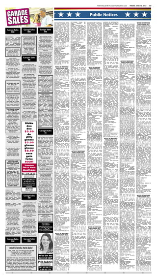 POST-BULLETIN • www.PostBulletin.com                                           FRIDAY, JUNE 15, 2012                           C9




    GARAGE                                                                                                                                                                              Public Notices
     SALES                                                                                           TION ON MORTGAGE: NONE
                                                                                                     THE TIME ALLOWED BY LAW
                                                                                                     FOR REDEMPTION BY THE
                                                                                                     MORTGAGOR, THE MORT-
                                                                                                     GAGOR’S PERSONAL REP-
                                                                                                     RESENTATIVES          OR  AS-
                                                                                                                                            2011,Olmsted
                                                                                                                                            corder,
                                                                                                                                            A1268676.
                                                                                                                                                              County
                                                                                                                                                          Document

                                                                                                                                            LEGAL DESCRIPTION OF
                                                                                                                                            PROPERTY: Land situated in
                                                                                                                                            the County of Olmsted in the
                                                                                                                                                                         Re-
                                                                                                                                                                         No.
                                                                                                                                                                                  next business day at 11:59 p.m.
                                                                                                                                                                                  MORTGAGOR(S) RELEASED
                                                                                                                                                                                  FROM FINANCIAL OBLIGA-
                                                                                                                                                                                  TION ON MORTGAGE: NONE
                                                                                                                                                                                  THE TIME ALLOWED BY LAW
                                                                                                                                                                                  FOR REDEMPTION BY THE
                                                                                                                                                                                                                         cording to the plat thereof on
                                                                                                                                                                                                                         file and of record in the office of
                                                                                                                                                                                                                         the Registrar of Titles in and for
                                                                                                                                                                                                                         said County.
                                                                                                                                                                                                                         REGISTERED
                                                                                                                                                                                                                         Yes
                                                                                                                                                                                                                                              PROPERTY:
                                                                                                                                                                                                                                                                 SIGNS, MAY BE REDUCED
                                                                                                                                                                                                                                                                 TO FIVE WEEKS IF A JUDI-
                                                                                                                                                                                                                                                                 CIAL ORDER IS ENTERED
                                                                                                                                                                                                                                                                 UNDER MINNESOTA STAT-
                                                                                                                                                                                                                                                                 UTES SECTION 582.032, DE-
                                                                                                                                                                                                                                                                                                           NOTICE OF MORTGAGE
                                                                                                                                                                                                                                                                                                            FORECLOSURE SALE
                                                                                                                                                                                                                                                                                                           THE RIGHT TO VERIFICATION OF
                                                                                                                                                                                                                                                                                                           THE DEBT AND IDENTITY OF THE
                                                                                                                                                                                                                                                                                                          ORIGINAL CREDITOR WITHIN THE
                                                                                                                                            State of MN. Real property in                                                TAX          PARCEL           NO.:
                                                                      Garage Sales
                                                                                                                                                                                                                                                                                                           TIME PROVIDED BY LAW IS NOT
   Garage Sales                      Garage Sales                                                    SIGNS, MAY BE REDUCED
                                                                                                     TO FIVE WEEKS IF A JUDI-
                                                                                                                                            Olmsted County, Minnesota,
                                                                                                                                            described as follows:        Lot
                                                                                                                                                                                  MORTGAGOR, THE MORT-
                                                                                                                                                                                  GAGOR’S PERSONAL REP-                  74.32.42.012599
                                                                                                                                                                                                                         ADDRESS OF PROPERTY:
                                                                                                                                                                                                                                                                 TERMINING, AMONG OTHER
                                                                                                                                                                                                                                                                 THINGS, THAT THE MORT-
                                                                                                                                                                                                                                                                                                             AFFECTED BY THIS ACTION.
                                                                                                                                                                                                                                                                                                         NOTICE IS HEREBY GIVEN,
       NW                                NW                               SW                         CIAL ORDER IS ENTERED
                                                                                                     UNDER MINNESOTA STAT-
                                                                                                                                            Eleven (11), Block One (1),
                                                                                                                                            Southwood Replat, less the
                                                                                                                                                                                  RESENTATIVES
                                                                                                                                                                                  SIGNS, MAY BE REDUCED
                                                                                                                                                                                                        OR    AS-
                                                                                                                                                                                                                         4144 2nd Place NW
                                                                                                                                                                                                                         Rochester, MN 55901
                                                                                                                                                                                                                                                                 GAGED PREMISES ARE IM-
                                                                                                                                                                                                                                                                 PROVED WITH A RESIDEN-
                                                                                                                                                                                                                                                                                                         that default has occurred in the
                                                                                                     UTES SECTION 582.032, DE-                                                    TO FIVE WEEKS IF A JUDI-                                                                                               conditions of the following de-
                                                                                                                                            West 2.85 feet thereof. Also                                                 COUNTY IN WHICH PROP-                   TIAL      DWELLING OF LESS              scribed mortgage:
                                                                                                     TERMINING, AMONG OTHER                                                       CIAL ORDER IS ENTERED                                                          THAN FIVE UNITS, ARE NOT
                                                                                                                                            the West 2.85 feet of Lot             UNDER MINNESOTA STAT-                  ERTY IS LOCATED: Olmsted                                                        DATE         OF       MORTGAGE:
                                                                                                     THINGS, THAT THE MORT-                 Twelve (12), Block One (1),                                                  ORIGINAL              PRINCIPAL         PROPERTY USED IN AGRI-
                                                                                                     GAGED PREMISES ARE IM-                                                       UTES SECTION 582.032, DE-                                                                                              12/23/2008
MULTI-FAMILY          garage         5 Family Garage Sale            2514 Elmcroft Dr SW                                                    Southwood Replat, Rochester,                                                 AMOUNT OF MORTGAGE:                     CULTURAL          PRODUCTION,           MORTGAGOR(S): David Pet-
                                                                   (West of Walmart South)           PROVED WITH A RESIDEN-                                                       TERMINING, AMONG OTHER                                                         AND ARE ABANDONED.
sale. Fri. - Sat., 8-3. 1809         Jogging stroller, high                                                                                 Olmsted County, Minnesota.            THINGS, THAT THE MORT-                 $112,500.00                                                                     tengill, a single man.
                                                                                                     TIAL      DWELLING OF LESS                                                                                                                                  Dated: May 18, 2012
35th St. NW. Snowblower,            chair, puzzles and toys           Saturday 8am-4pm               THAN FIVE UNITS, ARE NOT
                                                                                                                                            REGISTERED PROPERTY: No               GAGED PREMISES ARE IM-                 AMOUNT DUE AND CLAIMED                                                          MORTGAGEE:                Mortgage
                                                                   Ryobi with attachments,                                                  TAX         PARCEL          NO.:                                             TO BE DUE AS OF DATE OF                 Bank of America, National As-           Electronic Registration Sys-
lawnmower, latchhook rugs           ages 1-6, booster seat,                                          PROPERTY USED IN AGRI-                                                       PROVED WITH A RESIDEN-                                                         sociation
                                                                      antiques, Toro lawn                                                   64.11.43.021547                       TIAL      DWELLING OF LESS             NOTICE, INCLUDING TAXES,                                                        tems, Inc. as nominee for 1st
& new kits, sewing ma-               baby gate, collector &                                          CULTURAL          PRODUCTION,          ADDRESS OF PROPERTY:                                                         IF ANY, PAID BY MORTGA-                 Assignee of Mortgagee
                                                                  mower, Graco stroller with         AND ARE ABANDONED.                                                           THAN FIVE UNITS, ARE NOT                                                                                               Continental Mortgage, Inc.
chines,        scrapbooking           cabbage patch dolls,                                           Dated: May 22, 2012
                                                                                                                                            1771 3rd Ave SW                       PROPERTY USED IN AGRI-                 GEE: $88,103.50                         Peterson, Fram &                        SERVICER: Bank of America,
items, records, exercise           womens clothing, hand-         carseat, Brita carseat, kids’                                             Rochester, MN 55902                                                          That prior to the commence-             Bergman, P.A.                           N.A.
                                                                   toys, PS3 Rock Band in-           Bank of America,National Asso-                                               CULTURAL          PRODUCTION,                                                  By: Steven H. Bruns
bike, loveseat, desk, more!        made children’s toy furni-                                                                               COUNTY IN WHICH PROP-                 AND ARE ABANDONED.                     ment of this mortgage foreclo-                                                  MORTGAGE                ID       #:
                                                                                                     ciation successor by merger to                                                                                                                              Attorneys for:
                                    ture, decorations, snow         struments and games,             Countrywide Bank, FSB
                                                                                                                                            ERTY IS LOCATED: Olmsted              Dated: May 18, 2012                    sure proceeding Mortgagee/As-                                                   100057610000147989
                                                                  printer, bikes, kids & adults                                             ORIGINAL             PRINCIPAL                                               signee of Mortgagee complied            Bank of America, National As-           DATE AND PLACE OF RE-
                                       blower, household,                                            Assignee of Mortgagee                                                        Bank of America, National As-                                                  sociation
 MULTI Family Garage Sale                                         clothing, women’s medical                                                 AMOUNT OF MORTGAGE:                   sociation                              with all notice requirements as                                                 CORDING: Recorded Decem-
                                        books, Treadmill                                             Peterson, Fram &                       $103,580.00                                                                  required by statute; that no ac-        Assignee of Mortgagee
 Sat., June 16, 8AM-4PM                                                     uniforms.                Bergman, P.A.                                                                Assignee of Mortgagee                                                                                                  ber 31, 2008,Olmsted County
                                      Saturday 8AM-5PM                                                                                      AMOUNT DUE AND CLAIMED                                                       tion or proceeding has been in-         55 E. 5th St., Suite 800                Recorder,       Document       No.
     1852 18th St NW                                                                                 By: Steven H. Bruns                                                          Peterson, Fram &                                                               St. Paul, MN 55101
                                   919 20th St NW (Off Val-                                                                                 TO BE DUE AS OF DATE OF               Bergman, P.A.                          stituted at law or otherwise to                                                 A-1186749.
    Antiques, furniture,                                           LARGE Family Garage Sale          Attorneys for:                         NOTICE, INCLUDING TAXES,                                                     recover the debt secured by             (651) 209-7599
                                            kyrie Dr)                                                Bank of America,National Asso-                                               By: Steven H. Bruns                                                                                                    ASSIGNMENTS OF MORT-
  clothes, kitchen items,                                           3909 Odyssey Dr SW.                                                     IF ANY, PAID BY MORTGA-                                                      said mortgage, or any part              THIS IS A COMMUNICATION                 GAGE: Assigned to: Bank of
                                                                                                     ciation successor by merger to                                               Attorneys for:                                                                 FROM A DEBT COLLECTOR.
   kids’ toys, and misc.                                           Baby stuff, baby girl and                                                GEE: $108,104.73                      Bank of America, National As-          thereof;                                                                        America, National Association
                                                                                                     Countrywide Bank, FSB                  That prior to the commence-                                                  PURSUANT to the power of                16751-121240 (5/25, 6/1, 6/8,
                                                                     boy clothes. Girl size          Assignee of Mortgagee                                                        sociation                                                                                                              as successor by merger to BAC

       HUGE SALE!
                                    Garages Sales                   2T-10. Youth Boys S-M.           55 E. 5th St., Suite 800
                                                                                                     St. Paul, MN 55101
                                                                                                                                            ment of this mortgage foreclo-
                                                                                                                                            sure proceeding Mortgagee/As-
                                                                                                                                                                                  Assignee of Mortgagee
                                                                                                                                                                                  55 E. 5th St., Suite 800
                                                                                                                                                                                                                         sale contained in said mort-
                                                                                                                                                                                                                         gage, the above described
                                                                                                                                                                                                                                                                 6/15, 6/22, 6/29)                       Home Loans Servicing, LP fka
                                                                                                                                                                                                                                                                                                         Countrywide        Home      Loans
                                         NE
                                                                   Many name brands, elec-                                                  signee of Mortgagee complied                                                 property will be sold by the                                                    Servicing, LP Dated: January
 2028 Valley High Dr NW                                            tronics and much more.            (651) 209-7599                         with all notice requirements as
                                                                                                                                                                                  St. Paul, MN 55101
                                                                                                                                                                                                                         Sheriff of said county as fol-
 Thurs and Fri 7am-5pm                                                                               THIS IS A COMMUNICATION                                                      (651) 209-7599                                                                                                         31, 2012,Recorded February
                                                                       Friday, 8AM-5PM               FROM A DEBT COLLECTOR.
                                                                                                                                            required by statute; that no ac-      THIS IS A COMMUNICATION                lows:                                     NOTICE OF MORTGAGE                    27, 2012,Olmsted County Re-
 Baby, kids, furniture, lin-                                         Saturday 8AM-3PM                                                       tion or proceeding has been in-       FROM A DEBT COLLECTOR.                 DATE AND TIME OF SALE:                     FORECLOSURE SALE                     corder,        Document        No.
 ens, golf clubs, & tons of                                                                          16751-115152 (6/1, 6/8, 6/15,          stituted at law or otherwise to                                              Friday, July 27, 2012, 10:00
                                                                        507-438-1136                 6/22, 6/29, 7/6)                                                             16751-121184 (5/25, 6/1, 6/8,                                                  THE RIGHT TO VERIFICA-                  A-1280883.
clothing. Most items $0.25             DOWN sizing sale                                                                                     recover the debt secured by           6/15, 6/22, 6/29)                      a.m.                                    TION OF THE DEBT AND                    LEGAL DESCRIPTION OF
     or make an offer!             1029 Glendale hills Dr NE                                                                                said mortgage, or any part                                                   PLACE OF SALE: Civil Divi-              IDENTITY OF THE ORIGINAL                PROPERTY: Real property in
                                                                   HUGE AppleRidge Sale -                                                   thereof;                                                                     sion of Sheriff's Department,
                                    Fri., 8-5 & Sat., 8-noon          Clothing, household,             NOTICE OF MORTGAGE                   PURSUANT to the power of                  NOTICE OF MORTGAGE                 101 SE Fourth Street, City of
                                                                                                                                                                                                                                                                 CREDITOR WITHIN THE TIME                Olmsted County, Minnesota,
                                                                                                                                                                                                                                                                 PROVIDED BY LAW IS NOT                  described as follows: Lot 24,
      2072 45th St. NW             Teen girl & womens cloth-       laptop, cameras, beanies,            FORECLOSURE SALE                    sale contained in said mort-               FORECLOSURE SALE                  Rochester                               AFFECTED BY THIS ACTION.                Block 3, West Park Subdivision,
 Thurs. and Fri. 8AM-4PM,         ing, bedroom furniture acc.       purses, bedding, chairs,         THE RIGHT TO VERIFICA-                 gage, the above described             THE RIGHT TO VERIFICA-                 to pay the debt then secured by         NOTICE IS HEREBY GIVEN,                 in the City of Rochester, Olm-
                                  for girls, tools, alum canoe,                                      TION OF THE DEBT AND                   property will be sold by the          TION OF THE DEBT AND                   said Mortgage, and taxes, if                                                    sted County, Minnesota. Prop-
       Sat. 8AM-Noon                                                 patio table, hand vac. &        IDENTITY OF THE ORIGINAL                                                                                                                                    that default has occurred in the
                                  bikes, foosball table, decor.                                                                             Sheriff of said county as fol-        IDENTITY OF THE ORIGINAL               any, on said premises, and the                                                  erty is Abstract
 Infant-adult clothes, travel                                        misc. Fri. 11-6 Sat. 8-2        CREDITOR WITHIN THE TIME               lows:                                                                        costs and disbursements, in-
                                                                                                                                                                                                                                                                 conditions of the following de-
                                                                                                                                                                                  CREDITOR WITHIN THE TIME                                                       scribed mortgage:                       Tax ID#: 74.31.41.067024
  system with three bases,                                            617 Cortland LN SW             PROVIDED BY LAW IS NOT                 DATE AND TIME OF SALE:                PROVIDED BY LAW IS NOT                 cluding attorneys' fees allowed                                                 Being all and the same lands
   infant swing, bouncer,            BIG garage sale:                                                AFFECTED BY THIS ACTION.               Friday, July 13, 2012, 10:00          AFFECTED BY THIS ACTION.               by law subject to redemption
                                                                                                                                                                                                                                                                 DATE        OF       MORTGAGE:
                                                                                                                                                                                                                                                                                                         and premises conveyed to
                                     Big ice shack, old                                              NOTICE IS HEREBY GIVEN,                                                                                                                                     01/25/2008
  Miller mirrors, toys, shop                                             ANTIQUE SALE
                                                                                                                                            a.m.                                  NOTICE IS HEREBY GIVEN,                within 6 months from the date           MORTGAGOR(S):                 Scott     David Pettengill, a single per-
  vac, & household items.         Mickey Mouse pictures,                                             that default has occurred in the                                             that default has occurred in the       of     said     sale    by      the                                             son by Joel Bigelow and Sons
                                                                   ANTIQUES plus extra               conditions of the following de-                                                                                                                             Claussen         and        Rachel
                                                                                                                                            PLACE OF SALE: Civil Divi-            conditions of the following de-        mortgagor(s), their personal                                                    Enterprises, Inc. in a warranty
                                  Star War books, 2 end            household items. Former           scribed mortgage:                      sion of Sheriff's Department,         scribed mortgage:                      representatives or assigns.
                                                                                                                                                                                                                                                                 Claussen, husband and wife.
                                                                                                                                                                                                                                                                                                         deed executed 5/29/2003 and
                                   tables, small colored                                             DATE        OF       MORTGAGE:                                                                                                                              MORTGAGEE:               Mortgage
                                                                   antiques dealer downsiz-                                                 101 SE Fourth Street, City of         DATE        OF       MORTGAGE:         DATE TO VACATE PROP-                    Electronic Registration Sys-            recorded 7/1/2003 in Document
                                      TV with remote,              ing... Closing out inven-         06/25/2009                             Rochester                             05/31/2002                             ERTY: The date on or before                                                     No. A-976251 of the Olmsted
                                                                                                     MORTGAGOR(S):             Darla J                                                                                                                           tems, Inc. as nominee for
                                                                   tory. Belgian farm table,                                                to pay the debt then secured by       MORTGAGOR(S):             Todd L.      which the mortgagor must va-                                                    County, Minnesota land records
  2079 26th AVE NW                 dresser, tools, lots of                                           Clapper, a single person.              said Mortgage, and taxes, if          Speer, a single person.                cate the property if the mort-
                                                                                                                                                                                                                                                                 Countrywide Bank, FSB
                                                                                                                                                                                                                                                                                                         REGISTERED PROPERTY: No
                                  household misc. items.           dressers, rugs, textiles,         MORTGAGEE:               Mortgage                                                                                                                           SERVICER: Bank of America,
     Fri. & Sat. 8-3                                                                                                                        any, on said premises, and the        MORTGAGEE:               Mortgage      gage is not reinstated under            N.A.                                    TAX           PARCEL          NO.:
                                   Saturday, 8AM-3PM.              medicine balls, tools, etc.       Electronic Registration Sys-           costs and disbursements, in-          Electronic Registration Sys-           Minnesota Statutes section                                                      74.31.41.067024
                                                                        720 10th Ave. SW             tems, Inc. as nominee for Bank                                                                                                                              MORTGAGE               ID        #:
   Children’s clothing                                                                                                                      cluding attorneys' fees allowed       tems, Inc. as nominee for Guar-        580.30 or the property re-                                                      ADDRESS OF PROPERTY:
                                    1525 4th Street NE.                   Rochester MN               of America, N.A.                       by law subject to redemption          anty Residential Lending, Inc.         deemed under Minnesota Stat-
                                                                                                                                                                                                                                                                 1001337-0002757391-7
                                                                                                                                                                                                                                                                                                         5180 Manor Brook Dr NW
  (name brand), misc.                                                Fri. June 15: 8am-6pm           SERVICER: Bank of America,             within 6 months from the date         SERVICER: Bank of America,             utes     section     580.23       is
                                                                                                                                                                                                                                                                 DATE AND PLACE OF RE-
                                                                                                                                                                                                                                                                                                         Rochester, MN 55901
                                                                                                                                                                                                                                                                 CORDING: Recorded Febru-
  items, books, men’s                   1721 19th St NE             Sat. June 16: 9am-Noon
                                                                                                     N.A.                                   of    said      sale    by   the      N.A.                                   01/27/2013 at 11:59 p.m.           If   ary 05, 2008,Olmsted County             COUNTY IN WHICH PROP-
  & women’s clothing.               Sat 6/16 9-5, cash only.                                         MORTGAGE               ID       #:     mortgagor(s), their personal          MORTGAGE               ID       #:     the foregoing date is a Satur-                                                  ERTY IS LOCATED: Olmsted
                                                                          No early sales.            1000255-0000075998-3                                                                                                                                        Recorder,       Document        No.
                                   Home decor, plates, wool                                                                                 representatives or assigns.           100012900015132512                     day, Sunday or legal holiday,           A-1158282.                              ORIGINAL                PRINCIPAL
                                                                                                     DATE AND PLACE OF RE-                  DATE TO VACATE PROP-                  DATE AND PLACE OF RE-                  then the date to vacate is the                                                  AMOUNT OF MORTGAGE:
                                  rugs, some small furniture,                                        CORDING: Recorded July 10,             ERTY: The date on or before                                                  next business day at 11:59 p.m.
                                                                                                                                                                                                                                                                 ASSIGNMENTS OF MORT-
                                   good quality sm women’s                                                                                                                        CORDING: Recorded June 06,                                                     GAGE: Assigned to: Bank of              $265,821.00
                                                                       HUGE 4 Family                 2009,Olmsted       County      Re-     which the mortgagor must va-          2002,Olmsted       County     Re-      MORTGAGOR(S) RELEASED                   America, National Association           AMOUNT DUE AND CLAIMED
   GARAGE SALE                      clothing, men’s clothing       “Upscale” Garage Sale!            corder,     Document      No. A        cate the property if the mort-        corder,       Document        No.      FROM FINANCIAL OBLIGA-                  as successor by merger to BAC           TO BE DUE AS OF DATE OF
  2110 Valkyrie Dr NW                 XL, DVDs, luggage,                                             1206371.                               gage is not reinstated under          A920489.                               TION ON MORTGAGE: NONE                                                          NOTICE, INCLUDING TAXES,
                                  king-size bedding & more.        621 Memorial Pkwy SW              ASSIGNMENTS OF MORT-                   Minnesota Statutes section            ASSIGNMENTS OF MORT-                   THE TIME ALLOWED BY LAW
                                                                                                                                                                                                                                                                 Home Loans Servicing, LP fka
   (off Elton Hills Dr NW)                                                                                                                                                                                                                                       Countrywide       Home       Loans      IF ANY, PAID BY MORTGA-
                                                                   Saturday only 8AM-4PM             GAGE: Assigned to: Bank of             580.30 or the property re-            GAGE: Assigned to: Bank of             FOR REDEMPTION BY THE                                                           GEE: $267,500.67
     Fri, June 15, 8-4                                                                               America, National Association                                                                                                                               Servicing, LP Dated: March 20,
                                        MOVING SALE                Area rugs, mahogany                                                      deemed under Minnesota Stat-          America, National Association          MORTGAGOR, THE MORT-                    2012,Recorded         April     02,     That prior to the commence-
  Sat, June 16, 8-Noon            3-family sale. Good quality      dining set, antiques (dry         as successor by merger to BAC          utes     section     580.23    is     as successor by merger to BAC          GAGOR’S PERSONAL REP-                   2012,Olmsted       County      Re-      ment of this mortgage foreclo-
 Lots of adult clothing &                                                                            Home Loans Servicing, LP fka           01/13/2013 at 11:59 p.m.        If    Home Loans Servicing, LP fka           RESENTATIVES           OR      AS-                                              sure proceeding Mortgagee/As-
                                   furniture. Newer mower,         sink, display cabinets,           Countrywide       Home      Loans                                                                                                                           corder,       Document          No.
                                                                                                                                            the foregoing date is a Satur-        Countrywide       Home      Loans      SIGNS, MAY BE REDUCED                   A-1284125.                              signee of Mortgagee complied
 shoes, many household             tools, wall art, baby gate      pictures, chest, toybox,          Servicing, LP Dated: Septem-           day, Sunday or legal holiday,         Servicing, LP Dated: December          TO FIVE WEEKS IF A JUDI-                                                        with all notice requirements as
                                                                   buffet, spice cabinet,                                                                                                                                                                        LEGAL DESCRIPTION OF
  items, & much more!                and more. Signs to:                                             ber 27, 2011,Recorded Novem-           then the date to vacate is the        08, 2011,Recorded December             CIAL ORDER IS ENTERED                   PROPERTY: That part of the              required by statute; that no ac-
                                  3404 Stonehedge Dr NE.           etc.), early American             ber 22, 2011,Olmsted County            next business day at 11:59 p.m.       16, 2011,Olmsted County Re-            UNDER MINNESOTA STAT-                                                           tion or proceeding has been in-
                                                                                                     Recorder,      Document        No.                                                                                                                          Northwest Quarter of the
                                    Sat. only, 9am to 3pm.         decorative items, Wind-                                                  MORTGAGOR(S) RELEASED                 corder,       Document        No.      UTES SECTION 582.032, DE-               Southeast Quarter and that part         stituted at law or otherwise to
                                                                                                     A-1273156.                             FROM FINANCIAL OBLIGA-                A1275457.                              TERMINING, AMONG OTHER                                                          recover the debt secured by
  TWO family garage                                                sor chairs, jewelry (fine &       LEGAL DESCRIPTION OF                                                                                                                                        of the North Half of the South-
                                                                                                                                            TION ON MORTGAGE: NONE                LEGAL DESCRIPTION OF                   THINGS, THAT THE MORT-                  west Quarter of the Southeast           said mortgage, or any part
    and craft sale:                                                costume),           watches,      PROPERTY: Lot 1, Block 6,              THE TIME ALLOWED BY LAW                                                      GAGED PREMISES ARE IM-
                                     MULTI-FAMILY SALE                                                                                                                            PROPERTY: Lot 5, Block 1,                                                      Quarter, all in Section 35,             thereof;
 Armoire, Stampin’ Up                                              lamps, stereos, speakers          Rolling Greens Addition, Roch-         FOR REDEMPTION BY THE                 Rolling Greens Addition, City of       PROVED WITH A RESIDEN-                                                          PURSUANT to the power of
                                   Sat., June 16th, 8AM-2PM        (shelf & tower), receiv-          ester, Olmsted County, Minne-                                                                                                                               Township 106 North, Range 13
                                                                                                                                            MORTGAGOR, THE MORT-                  Rochester, Olmsted County,             TIAL      DWELLING OF LESS                                                      sale contained in said mort-
 stamps, scrapbooking                2960 Oakview Dr NE            ers, tape deck & other            sota                                   GAGOR’S PERSONAL REP-                 Minnesota                              THAN FIVE UNITS, ARE NOT
                                                                                                                                                                                                                                                                 West; Olmsted County, Minne-
                                                                                                                                                                                                                                                                 sota described as follows:              gage, the above described
    paper and craft               Muti-family sale: Longa-         electronics, Nintendo 64,         REGISTERED PROPERTY: No                RESENTATIVES          OR    AS-       REGISTERED PROPERTY: No                PROPERTY USED IN AGRI-                  Commencing at the Southwest             property will be sold by the
  supplies; electronic            berger baskets / pottery,                                          TAX          PARCEL           NO.:     SIGNS, MAY BE REDUCED                 TAX          PARCEL          NO.:      CULTURAL          PRODUCTION,                                                   Sheriff of said county as fol-
                                                                   mirrors, season decor,            742223020490                                                                                                                                                corner of the Southwest Quar-
                                  decorative items, clothes,                                                                                TO FIVE WEEKS IF A JUDI-              74.22.24.020390                        AND ARE ABANDONED.                                                              lows:
  multi-sport ball toss,                                           knick-knacks, toys, bed-          ADDRESS OF PROPERTY:                   CIAL ORDER IS ENTERED                 ADDRESS OF PROPERTY:                   Dated: May 31, 2012
                                                                                                                                                                                                                                                                 ter of the Southeast Quarter of
                                  watches, toys & more!                                                                                                                                                                                                          said Section 35; thence on an           DATE AND TIME OF SALE:
 homeschool supplies,                                              ding,     linens,    garden       3515 21st Ave NW                       UNDER MINNESOTA STAT-                 1827 35th St NW                        Bank of America, National                                                       Friday, July 13, 2012, 10:00
                                                                   items,      trading    cards      Rochester, MN 55901                                                                                                                                         assumed bearing of North 01
     books, clothes                                                                                  COUNTY IN WHICH PROP-
                                                                                                                                            UTES SECTION 582.032, DE-             Rochester, MN 55901                    Association                             degrees 20'23" West along the           a.m.
      for all ages.                                                (football, baseball, bas-                                                TERMINING, AMONG OTHER                COUNTY IN WHICH PROP-                  Assignee of Mortgagee                   West line of said Southwest             PLACE OF SALE: Civil Divi-
                                                                                                     ERTY IS LOCATED: Olmsted               THINGS, THAT THE MORT-                                                       Peterson, Fram & Bergman,
    Saturday ONLY,                     Bidda                       ketball, golf, race car), of-
                                                                   fice supplies, clothes            ORIGINAL
                                                                                                     AMOUNT OF MORTGAGE:
                                                                                                                            PRINCIPAL       GAGED PREMISES ARE IM-
                                                                                                                                                                                  ERTY IS LOCATED: Olmsted
                                                                                                                                                                                  ORIGINAL               PRINCIPAL       P.A.
                                                                                                                                                                                                                                                                 Quarter of the Southeast Quar-
                                                                                                                                                                                                                                                                 ter 659.40 feet to the South-
                                                                                                                                                                                                                                                                                                         sion of Sheriff's Department,
                                                                                                                                                                                                                                                                                                         101 SE Fourth Street, City of
   7:30 a.m. - 2 p.m.                                              (women’s 14-20) & much                                                   PROVED WITH A RESIDEN-                AMOUNT OF MORTGAGE:                    By: Steven H. Bruns                     west corner of the South Half of        Rochester
2416 4th Ave. NW and                     doo                       more!
                                                                                                     $135,738.00
                                                                                                     AMOUNT DUE AND CLAIMED
                                                                                                                                            TIAL      DWELLING OF LESS
                                                                                                                                            THAN FIVE UNITS, ARE NOT
                                                                                                                                                                                  $131,957.00
                                                                                                                                                                                  AMOUNT DUE AND CLAIMED
                                                                                                                                                                                                                         Attorneys for:
                                                                                                                                                                                                                         Bank of America, National
                                                                                                                                                                                                                                                                 the North Half of the Southwest
                                                                                                                                                                                                                                                                 Quarter of the Southeast Quar-
                                                                                                                                                                                                                                                                                                         to pay the debt then secured by
                                                                                                                                                                                                                                                                                                         said Mortgage, and taxes, if
   2409 4th Ave. NW.                                                                                 TO BE DUE AS OF DATE OF                PROPERTY USED IN AGRI-                TO BE DUE AS OF DATE OF                Association                                                                     any, on said premises, and the
Just north of Elton Hills                dee                                                         NOTICE, INCLUDING TAXES,
                                                                                                     IF ANY, PAID BY MORTGA-
                                                                                                                                            CULTURAL          PRODUCTION,         NOTICE, INCLUDING TAXES,               Assignee of Mortgagee
                                                                                                                                                                                                                                                                 ter and the point of beginning;
                                                                                                                                                                                                                                                                 thence North 88 degrees 56'03"          costs and disbursements, in-
                                                                     Garages Sales
                                                                                                                                            AND ARE ABANDONED.                    IF ANY, PAID BY MORTGA-                55 E. 5th St., Suite 800                                                        cluding attorneys' fees allowed
    Drive by Hoover                                                                                  GEE: $145,955.35                                                                                                                                            East along the South line of
      Elementary.                      $2.50                                                         That prior to the commence-
                                                                                                                                            Dated: May 18, 2012                   GEE: $124,662.21                       St. Paul, MN 55101                      said South Half of the North            by law subject to redemption
                                                                          SE
                                                                                                                                            Bank of America, National As-         That prior to the commence-            (651) 209-7599                          Half of the Southwest Quarter           within 6 months from the date
                                                                                                     ment of this mortgage foreclo-         sociation                             ment of this mortgage foreclo-         THIS IS A COMMUNICATION                                                         of     said      sale     by    the
                                                                                                                                                                                                                                                                 of the Southeast Quarter
                                          do                                                         sure proceeding Mortgagee/As-
                                                                                                     signee of Mortgagee complied
                                                                                                                                            Assignee of Mortgagee
                                                                                                                                            Peterson, Fram &
                                                                                                                                                                                  sure proceeding Mortgagee/As-
                                                                                                                                                                                  signee of Mortgagee complied
                                                                                                                                                                                                                         FROM A DEBT COLLECTOR.
                                                                                                                                                                                                                         16751-121193
                                                                                                                                                                                                                                                                 448.96 feet; thence North 00            mortgagor(s), their personal
                                                                                                                                                                                                                                                                                                         representatives or assigns.
                                                                                                                                                                                                                                                                 degrees 47'32" West 675.84
      3309 9th Ave NW                                                                                with all notice requirements as        Bergman, P.A.                                                                (6/8, 6/15, 6/22,6/29, 7/6, 7/13)
  Thurs & Fri at 9am-6pm;               ditty                     FRI. 8-5, Sat. 8-3. 1016 8th       required by statute; that no ac-
                                                                                                     tion or proceeding has been in-
                                                                                                                                            By: Steven H. Bruns
                                                                                                                                            Attorneys for:
                                                                                                                                                                                  with all notice requirements as
                                                                                                                                                                                  required by statute; that no ac-
                                                                                                                                                                                                                                                                 feet to the centerline of Trunk
                                                                                                                                                                                                                                                                 Highway No. 52; thence North-
                                                                                                                                                                                                                                                                                                         DATE TO VACATE PROP-
                                                                                                                                                                                                                                                                                                         ERTY: The date on or before
       Sat. 9am-3pm.                                              Ave. SE. Goose decoys,                                                                                          tion or proceeding has been in-          NOTICE OF MORTGAGE                    westerly along said centerline a        which the mortgagor must va-
  Deep freezer, treadmill,             gimme                      garage door opener, 2006
                                                                                                     stituted at law or otherwise to
                                                                                                     recover the debt secured by
                                                                                                                                            Bank of America, National As-
                                                                                                                                            sociation
                                                                                                                                                                                  stituted at law or otherwise to
                                                                                                                                                                                  recover the debt secured by
                                                                                                                                                                                                                            FORECLOSURE SALE                     distance of 628.30 feet along a
                                                                                                                                                                                                                                                                 curve concave to the Northeast
                                                                                                                                                                                                                                                                                                         cate the property if the mort-
                                                                                                                                                                                                                                                                                                         gage is not reinstated under
   furniture, kids’ toys and                                      Yamaha Road Star motor-            said mortgage, or any part             Assignee of Mortgagee                 said mortgage, or any part               THE RIGHT TO VERIFICATION OF
                                                                                                                                                                                                                                                                                                         Minnesota Statutes section
     clothing, and more.               $3.00                      cycle-4300 miles, 15 ft.
                                                                  swimming pool, classic &
                                                                                                     thereof;
                                                                                                     PURSUANT to the power of
                                                                                                                                            55 E. 5th St., Suite 800
                                                                                                                                            St. Paul, MN 55101
                                                                                                                                                                                  thereof;
                                                                                                                                                                                  PURSUANT to the power of
                                                                                                                                                                                                                           THE DEBT AND IDENTITY OF THE
                                                                                                                                                                                                                          ORIGINAL CREDITOR WITHIN THE
                                                                                                                                                                                                                                                                 and not tangent with the last
                                                                                                                                                                                                                                                                 described line, said curve has a        580.30 or the property re-
                                                                                                                                                                                                                           TIME PROVIDED BY LAW IS NOT           radius of 1433.75 feet, a central       deemed under Minnesota Stat-
                                                                                                     sale contained in said mort-
                                       gimme                      antique record albums,
                                                                  lawn ornaments, misc.
                                                                                                     gage, the above described
                                                                                                                                            (651) 209-7599
                                                                                                                                            THIS IS A COMMUNICATION
                                                                                                                                                                                  sale contained in said mort-
                                                                                                                                                                                  gage, the above described                  AFFECTED BY THIS ACTION.
                                                                                                                                                                                                                         NOTICE IS HEREBY GIVEN,
                                                                                                                                                                                                                                                                 angle of 25 degrees 06'29", and
                                                                                                                                                                                                                                                                 the chord of said curve bears
                                                                                                                                                                                                                                                                                                         utes      section      580.23
                                                                                                                                                                                                                                                                                                         01/13/2013 at 11:59 p.m.
                                                                                                                                                                                                                                                                                                                                           is
                                                                                                                                                                                                                                                                                                                                            If
                                                                                                     property will be sold by the           FROM A DEBT COLLECTOR.                property will be sold by the                                                                                           the foregoing date is a Satur-
                                                                                                                                                                                                                                                                 North 48 degrees 16'57" West
Fri. - Sat. June 15 &16: 8-4           gimme                           GARAGE SALE
                                                                                                     Sheriff of said county as fol-
                                                                                                     lows:
                                                                                                                                            16751-121180 (5/25, 6/1, 6/8,
                                                                                                                                            6/15, 6/22, 6/29)
                                                                                                                                                                                  Sheriff of said county as fol-
                                                                                                                                                                                  lows:
                                                                                                                                                                                                                         that default has occurred in the
                                                                                                                                                                                                                         conditions of the following de-         to the West line of said North-         day, Sunday or legal holiday,
                                                                                                                                                                                                                                                                                                         then the date to vacate is the
   Baby swing, papasan                                            Baby sale.     Boy clothes         DATE AND TIME OF SALE:                                                                                              scribed mortgage:                       west Quarter of the Southeast
      chair, and stool &
     cushions. INFANT -
                                       $2.50                      0-12 months, Girl 2T, and          Friday, July 27, 2012, 10:00
                                                                                                     a.m.
                                                                                                                                              NOTICE OF MORTGAGE
                                                                                                                                                                                  DATE AND TIME OF SALE:
                                                                                                                                                                                  Friday, July 06, 2012, 10:00           DATE
                                                                                                                                                                                                                         05/22/2009
                                                                                                                                                                                                                                    OF      MORTGAGE:            Quarter; thence South 01 de-
                                                                                                                                                                                                                                                                 grees 20'23" East along the
                                                                                                                                                                                                                                                                                                         next business day at 11:59 p.m.
                                                                                                                                                                                                                                                                                                         MORTGAGOR(S) RELEASED
                                                                  3T. Lots of toys, equip-                                                     FORECLOSURE SALE                   a.m.                                                                           West line of said Northwest             FROM FINANCIAL OBLIGA-
  Toddler clothing; misc.
  household items. 4448                 once                      ment, strollers and more.
                                                                  Done with babies and all
                                                                                                     PLACE OF SALE: Civil Divi-
                                                                                                     sion of Sheriff's Department,            THE RIGHT TO VERIFICATION OF
                                                                                                                                                                                  PLACE OF SALE: Civil Divi-
                                                                                                                                                                                  sion of Sheriff's Department,
                                                                                                                                                                                                                         MORTGAGOR(S): Jeromy E.
                                                                                                                                                                                                                         Fossum and Stephanie A. Fos-            Quarter of the Southeast Quar-
                                                                                                                                                                                                                                                                 ter and the North Half of the
                                                                                                                                                                                                                                                                                                         TION ON MORTGAGE: NONE
                                                                                                                                                                                                                                                                                                         THE TIME ALLOWED BY LAW
                                                                                                     101 SE Fourth Street, City of            THE DEBT AND IDENTITY OF THE        101 SE Fourth Street, City of          sum, husband and wife.
   Manor DR NW (CCM)                                                                                                                                                                                                                                                                                     FOR REDEMPTION BY THE
                                         goin                     must go.
                                                                      Sat 6/16 8am-4pm
                                                                                                     Rochester
                                                                                                     to pay the debt then secured by
                                                                                                                                             ORIGINAL CREDITOR WITHIN THE
                                                                                                                                              TIME PROVIDED BY LAW IS NOT
                                                                                                                                                                                  Rochester
                                                                                                                                                                                  to pay the debt then secured by
                                                                                                                                                                                                                         MORTGAGEE:             Mortgage
                                                                                                                                                                                                                         Electronic Registration Sys-
                                                                                                                                                                                                                                                                 Southwest Quarter of the
                                                                                                                                                                                                                                                                 Southeast Quarter 1099.19 feet          MORTGAGOR, THE MORT-
                                                                                                                                                AFFECTED BY THIS ACTION.                                                 tems, Inc. as nominee for Bank          to the point of beginning.              GAGOR’S PERSONAL REP-
                                                                       1629 9th ave SE               said Mortgage, and taxes, if
                                        twice                                                        any, on said premises, and the         NOTICE IS HEREBY GIVEN,
                                                                                                                                            that default has occurred in the
                                                                                                                                                                                  said Mortgage, and taxes, if
                                                                                                                                                                                  any, on said premises, and the         of America, N.A.
                                                                                                                                                                                                                         SERVICER: Bank of America,
                                                                                                                                                                                                                                                                 REGISTERED PROPERTY: No
                                                                                                                                                                                                                                                                 TAX          PARCEL           NO.:
                                                                                                                                                                                                                                                                                                         RESENTATIVES
                                                                                                                                                                                                                                                                                                         SIGNS, MAY BE REDUCED
                                                                                                                                                                                                                                                                                                                                 OR     AS-
                                                                  Hockey table, toys, puz-           costs and disbursements, in-                                                 costs and disbursements, in-                                                                                           TO FIVE WEEKS IF A JUDI-
    HOSTA AND                                                                                                                                                                                                                                                    63.35.43.063867/63.35.42.036
                                       SOLD!                      zles,    games,      women’s       cluding attorneys' fees allowed
                                                                                                     by law subject to redemption
                                                                                                                                            conditions of the following de-
                                                                                                                                            scribed mortgage:
                                                                                                                                                                                  cluding attorneys' fees allowed        N.A.
                                                                                                                                                                                                                         MORTGAGE             ID         #:      256                                     CIAL ORDER IS ENTERED
   DAYLILY SALE                                                   clothing, snow board boots         within 6 months from the date          DATE        OF      MORTGAGE:
                                                                                                                                                                                  by law subject to redemption
                                                                                                                                                                                  within 6 months from the date          1000255-0000033329-2                    ADDRESS OF PROPERTY:                    UNDER MINNESOTA STAT-
                                                                                                                                                                                                                                                                                                         UTES SECTION 582.032, DE-
          Over 540                                                & lots more!! (Many items          of     said     sale     by    the     06/05/2009                                                                   DATE AND PLACE OF RE-                   5872 65th Ave SE
                                                                                                                                                                                  of     said     sale     by    the
   VARIETIES, including              Translate                    from Germany)                      mortgagor(s), their personal           MORTGAGOR(S):            Timothy      mortgagor(s), their personal           CORDING: Recorded June 01,              Rochester, MN 55904                     TERMINING, AMONG OTHER
                                                                                                                                                                                                                                                                                                         THINGS, THAT THE MORT-
                                                                                                                                            Hicks, a single person.                                                      2009,Olmsted      County     Re-        COUNTY IN WHICH PROP-
     the popular minis,            This & More.                    1821 23-1/2 ST SE (Across         representatives or assigns.                                                  representatives or assigns.                                                    ERTY IS LOCATED: Olmsted                GAGED PREMISES ARE IM-
                                                                     from Willow Creek Middle        DATE TO VACATE PROP-                   MORTGAGEE:              Mortgage      DATE TO VACATE PROP-                   corder,       Document       No.
 streaked and hard to find                                                                                                                  Electronic Registration Sys-                                                 A1201365.                               ORIGINAL               PRINCIPAL        PROVED WITH A RESIDEN-
                                                                      School) Fri. & Sat. 8-5        ERTY: The date on or before                                                  ERTY: The date on or before                                                                                            TIAL       DWELLING OF LESS
      collector plants.
   Fri, June 15th - 10-7
                                    Auctions                                                         which the mortgagor must va-
                                                                                                     cate the property if the mort-
                                                                                                                                            tems, Inc. as nominee for Bank
                                                                                                                                            of America, N.A.
                                                                                                                                                                                  which the mortgagor must va-
                                                                                                                                                                                  cate the property if the mort-
                                                                                                                                                                                                                         ASSIGNMENTS OF MORT-
                                                                                                                                                                                                                         GAGE: Assigned to: BAC
                                                                                                                                                                                                                                                                 AMOUNT OF MORTGAGE:
                                                                                                                                                                                                                                                                 $372,000.00                             THAN FIVE UNITS, ARE NOT
                                                                                                                                                                                                                                                                                                         PROPERTY USED IN AGRI-
                                                                  NEIGHBORHOOD SALE.                 gage is not reinstated under           SERVICER: Bank of America,                                                   Home Loans Servicing LP f/k/a           AMOUNT DUE AND CLAIMED
   Sat., June 16th - 9-7                                                                                                                                                          gage is not reinstated under                                                   TO BE DUE AS OF DATE OF                 CULTURAL           PRODUCTION,
                                                                  If you need it, we probably        Minnesota Statutes section             N.A.                                  Minnesota Statutes section             Countrywide      Home     Loans
                                                                                                                                                                                                                                                                                                         AND ARE ABANDONED.
  4517 21st Ave. NW                                                                                                                         MORTGAGE              ID       #:                                            Servicing LP Dated: July 12,            NOTICE, INCLUDING TAXES,
                                                                      have it. Also, antique         580.30 or the property re-                                                   580.30 or the property re-                                                     IF ANY, PAID BY MORTGA-                 Dated: May 18, 2012
                                                                      collector downsizing.          deemed under Minnesota Stat-           1000255-0000076010-6                                                         2011,Recorded        July    22,
   (From 41st ST. NW, go                                                                                                                                                          deemed under Minnesota Stat-                                                   GEE: $364,547.57                        Bank of America, National As-
   North on 18th Ave NW,               Classiﬁeds                     Fri & Sat, 8am-4pm.            utes     section      580.23
                                                                                                     01/27/2013 at 11:59 p.m.
                                                                                                                                      is
                                                                                                                                       If
                                                                                                                                            DATE AND PLACE OF RE-
                                                                                                                                            CORDING: Recorded June 30,
                                                                                                                                                                                  utes     section      580.23
                                                                                                                                                                                  01/06/2013 at 11:59 p.m.
                                                                                                                                                                                                                   is
                                                                                                                                                                                                                    If
                                                                                                                                                                                                                         2011,Olmsted
                                                                                                                                                                                                                         corder,
                                                                                                                                                                                                                                           County
                                                                                                                                                                                                                                       Document
                                                                                                                                                                                                                                                      Re-
                                                                                                                                                                                                                                                      No.        That prior to the commence-             sociation
                                                                                                                                                                                                                                                                                                         Assignee of Mortgagee
  Turn left at 48th ST. NW,                                       New things added on Sat.           the foregoing date is a Satur-         2009,Olmsted      County     Re-                                             A1264249.                               ment of this mortgage foreclo-
                                                                  4th St SE and 9th Ave SE.                                                                                       the foregoing date is a Satur-                                                 sure proceeding Mortgagee/As-           Peterson, Fram &
   Turn at the second left,        CALL 507-285-7777                                                 day, Sunday or legal holiday,          corder,       Document       No.      day, Sunday or legal holiday,          LEGAL DESCRIPTION OF
                                                                                                                                                                                                                                                                                                         Bergman, P.A.
                                                                                                                                            A1204775.                                                                    PROPERTY: Lot 50, less the              signee of Mortgagee complied
    Turn at the next right,                                                                          then the date to vacate is the                                               then the date to vacate is the                                                                                         By: Steven H. Bruns
     Turn at the next left,         or 800-562-1758                Fri., 7-5 and Sat., 7-noon        next business day at 11:59 p.m.        ASSIGNMENTS OF MORT-                  next business day at 11:59 p.m.        East 13 feet of the North 82            with all notice requirements as
                                                                                                                                                                                                                                                                                                         Attorneys for:
                                                                                                     MORTGAGOR(S) RELEASED                  GAGE: Assigned to: Bank of                                                   feet thereof, and Lot 51, less          required by statute; that no ac-
   Drive to the end of the          8:00-5:00 [24/7 Online]          5111 Deerwood Ln SE                                                    America, National Association
                                                                                                                                                                                  MORTGAGOR(S) RELEASED
                                                                                                                                                                                                                         the West 10 feet thereof Woold-         tion or proceeding has been in-         Bank of America, National As-
                                                                    50+ custom golf clubs, 2         FROM FINANCIAL OBLIGA-                                                       FROM FINANCIAL OBLIGA-                                                                                                 sociation
   block, house on right).                                                                           TION ON MORTGAGE: NONE                 as successor by merger to BAC                                                ridge's Second Highland Addi-           stituted at law or otherwise to
                                    www.postbulletin.com            adult bikes (good cond.).                                                                                     TION ON MORTGAGE: NONE                                                         recover the debt secured by             Assignee of Mortgagee
      515-571-9835.                                                                                  THE TIME ALLOWED BY LAW                Home Loans Servicing, LP fka          THE TIME ALLOWED BY LAW                tion, in the City of Stewartville,
                                                                                                                                                                                                                                                                                                         55 E. 5th St., Suite 800
                                          /classiﬁeds             Golf bags & pull carts, con-       FOR REDEMPTION BY THE                  Countrywide      Home      Loans                                             Olmsted County, Minnesota.              said mortgage, or any part
                                                                                                                                                                                  FOR REDEMPTION BY THE                                                          thereof;                                St. Paul, MN 55101
                                                                  crete & other tools. Clay pi-      MORTGAGOR, THE MORT-                   Servicing, LP Dated: December         MORTGAGOR, THE MORT-                   REGISTERED PROPERTY: No
                                                                                                                                            08, 2011,Recorded December                                                   TAX         PARCEL          NO.:        PURSUANT to the power of                (651) 209-7599
                                                                    geons & thrower, wheel           GAGOR’S PERSONAL REP-                                                        GAGOR’S PERSONAL REP-                                                                                                  THIS IS A COMMUNICATION
                                                                                                     RESENTATIVES           OR      AS-     16, 2011,Olmsted County Re-                                                  54.34.32.030471                         sale contained in said mort-
                                        FREE AD LINE:                barrow, tow straps, tie                                                                                      RESENTATIVES           OR     AS-                                              gage, the above described               FROM A DEBT COLLECTOR.
GARAGE sale                                                                                          SIGNS, MAY BE REDUCED                  corder,       Document       No.      SIGNS, MAY BE REDUCED                  ADDRESS OF PROPERTY:
                                  507-252-1271 or 888-755-5333     downs, ropes, handmade            TO FIVE WEEKS IF A JUDI-               A1275474.                                                                    506 3rd Street SW                       property will be sold by the            16751-121293 (5/25, 6/1, 6/8,
Household items. Couch,                                               wood, planters and 2                                                                                        TO FIVE WEEKS IF A JUDI-                                                       Sheriff of said county as fol-          6/15, 6/22, 6/29)
coffee table, two dining ta-                                                                         CIAL ORDER IS ENTERED                  LEGAL DESCRIPTION OF                  CIAL ORDER IS ENTERED                  Stewartville, MN 55976
                                                                  like-new patio rockers with        UNDER MINNESOTA STAT-                  PROPERTY: Lot 8, Block 1,                                                    COUNTY IN WHICH PROP-                   lows:
bles, futon, twin size bed                                                                                                                                                        UNDER MINNESOTA STAT-                                                          DATE AND TIME OF SALE:
frames,    kitchen    items,         Garage Sales                     covers, & misc items.          UTES SECTION 582.032, DE-
                                                                                                     TERMINING, AMONG OTHER
                                                                                                                                            Valley Side Estates, in the City
                                                                                                                                            of Rochester, Olmsted County,
                                                                                                                                                                                  UTES SECTION 582.032, DE-
                                                                                                                                                                                  TERMINING, AMONG OTHER
                                                                                                                                                                                                                         ERTY IS LOCATED: Olmsted
                                                                                                                                                                                                                         ORIGINAL             PRINCIPAL          Friday, August 03, 2012, 10:00
                                                                                                                                                                                                                                                                 a.m.
                                                                                                                                                                                                                                                                                                           NOTICE OF MORTGAGE
                                                                                                                                                                                                                                                                                                            FORECLOSURE SALE
snow blower, desk, chair
with foot stool, vaccum                  SW                          MULTI Family Garage Sale
                                                                   Fri. 6/15 - 8-6 & Sat. 6/16 8-2
                                                                                                     THINGS, THAT THE MORT-
                                                                                                     GAGED PREMISES ARE IM-
                                                                                                                                            Minnesota
                                                                                                                                            REGISTERED PROPERTY: No
                                                                                                                                                                                  THINGS, THAT THE MORT-
                                                                                                                                                                                  GAGED PREMISES ARE IM-
                                                                                                                                                                                                                         AMOUNT OF MORTGAGE:
                                                                                                                                                                                                                         $145,502.00                             PLACE OF SALE: Civil Divi-
                                                                                                                                                                                                                                                                 sion of Sheriff's Department,
                                                                                                                                                                                                                                                                                                         THE RIGHT TO VERIFICA-
                                                                                                                                                                                                                                                                                                         TION OF THE DEBT AND
cleaners, miscellaneous.                                                                             PROVED WITH A RESIDEN-                 TAX          PARCEL         NO.:      PROVED WITH A RESIDEN-                 AMOUNT DUE AND CLAIMED
                                                                          708 18-1/2 ST SE           TIAL      DWELLING OF LESS             63.04.33.060569                                                              TO BE DUE AS OF DATE OF                 101 SE Fourth Street, City of           IDENTITY OF THE ORIGINAL
                                                                                                                                                                                  TIAL      DWELLING OF LESS                                                     Rochester                               CREDITOR WITHIN THE TIME
                                                                      Proceeds benefits, S.MN.       THAN FIVE UNITS, ARE NOT               ADDRESS OF PROPERTY:                  THAN FIVE UNITS, ARE NOT               NOTICE, INCLUDING TAXES,
                                                                         Greyhound Rescue.           PROPERTY USED IN AGRI-                 4099 Peregrine Ln SE                                                         IF ANY, PAID BY MORTGA-                 to pay the debt then secured by         PROVIDED BY LAW IS NOT
Saturday   June    16th            Fri 6/15 9AM-4PM & Sat                                                                                                                         PROPERTY USED IN AGRI-                                                         said Mortgage, and taxes, if            AFFECTED BY THIS ACTION.
                                                                  Name brand baby clothes            CULTURAL          PRODUCTION,          Rochester, MN 55904                                                          GEE: $157,204.04
8am-3pm 4528 21 1/2 Ave                6/16 8AM-12PM.                                                                                       COUNTY IN WHICH PROP-
                                                                                                                                                                                  CULTURAL          PRODUCTION,
                                                                                                                                                                                                                         That prior to the commence-             any, on said premises, and the          NOTICE IS HEREBY GIVEN,
                                                                  (0-12 mo.), baby swings,           AND ARE ABANDONED.                                                           AND ARE ABANDONED.
NW Rochester, MN                     Dining table & chairs,                                          Dated: May 31, 2012                    ERTY IS LOCATED: Olmsted                                                     ment of this mortgage foreclo-          costs and disbursements, in-            that default has occurred in the
                                   leather recliner, dresser,     infant car seat, basses,                                                                                        Dated: May 09, 2012                                                            cluding attorneys' fees allowed         conditions of the following de-
                                                                                                     Bank of America, National As-          ORIGINAL              PRINCIPAL       Bank of America, National As-          sure proceeding Mortgagee/As-
                                    TV's, stereo equip, kids      Jump-A-Roo, breast pump,           sociation as successor by              AMOUNT OF MORTGAGE:                                                          signee of Mortgagee complied            by law subject to redemption            scribed mortgage:
                                                                  baby exersaucers, misc.                                                                                         sociation                                                                      within 6 months from the date           DATE       OF      MORTGAGE:
                                    clothes, high chair, car                                         merger to BAC Home Loans               $152,682.00                           Assignee of Mortgagee                  with all notice requirements as
   HUGE Garage Sale                                               household, pull mower,             Servicing, LP fka Countrywide          AMOUNT DUE AND CLAIMED                                                       required by statute; that no ac-        of     said     sale     by     the     08/28/2009
                                    seats, bugaboo stroller,                                                                                                                      Peterson, Fram & Bergman,                                                      mortgagor(s), their personal            MORTGAGOR(S): Melinda A.
  Tons of new and used            baby items, toys, Thomas        snow blower, men’s name            Home Loans Servicing, LP               TO BE DUE AS OF DATE OF               P.A.                                   tion or proceeding has been in-
name-brand girls clothing                                                                            Assignee of Mortgagee                  NOTICE, INCLUDING TAXES,                                                     stituted at law or otherwise to         representatives or assigns.             Jensen, a single person.
                                  Train, DVD's, firewood and      brand clothes, furniture.                                                 IF ANY, PAID BY MORTGA-
                                                                                                                                                                                  By: Steven H. Bruns
                                                                                                                                                                                                                         recover the debt secured by             DATE TO VACATE PROP-                    MORTGAGEE:             Mortgage
  newborn - size 6. Girls                                                                            Peterson, Fram & Bergman,                                                    Attorneys for:
                                          much more.                                                 P.A.                                   GEE: $153,293.64                                                             said mortgage, or any part              ERTY: The date on or before             Electronic Registration Sys-
Crib and full-size bedding         1000 Weatherhill Woods                 YARD SALE                  By: Steven H. Bruns                    That prior to the commence-
                                                                                                                                                                                  Bank of America, National As-
                                                                                                                                                                                                                         thereof;                                which the mortgagor must va-            tems, Inc. as nominee for Bank
 and room decor. House-                                                                                                                                                           sociation                                                                      cate the property if the mort-          of America, N.A.
                                           Lane SW                     Oak Terrace #163              Attorneys for:                         ment of this mortgage foreclo-        Assignee of Mortgagee
   holds, toys, twin bed,                                                                            Bank of America, National As-          sure proceeding Mortgagee/As-                                                PURSUANT to the power of                gage is not reinstated under            SERVICER: Bank of America,
                                                                             Sat 9-3                                                                                              55 E. 5th St., Suite 800                                                       Minnesota Statutes section              N.A.
 mens and womens cloth-              5 Family Garage Sale            Household, camping              sociation as successor by              signee of Mortgagee complied          St. Paul, MN 55101                     sale contained in said mort-
ing. If you have a little girl,                                                                      merger to BAC Home Loans               with all notice requirements as                                              gage, the above described               580.30 or the property re-              MORTGAGE             ID       #:
                                     Sat, 6/16 at 8am-2pm            stuff, and much misc.                                                                                        (651) 209-7599                                                                 deemed under Minnesota Stat-            1000255-0000128529-3
    this sale is a must!                                                                             Servicing, LP fka Countrywide          required by statute; that no ac-      THIS IS A COMMUNICATION                property will be sold by the
                                  Desk, computer desk, Dell                                          Home Loans Servicing, LP               tion or proceeding has been in-                                              Sheriff of said county as fol-          utes     section      580.23      is    DATE AND PLACE OF RE-
   6/15-6/16 8am-4pm.              computer monitor, enter-                                          Assignee of Mortgagee                  stituted at law or otherwise to
                                                                                                                                                                                  FROM A DEBT COLLECTOR.
                                                                                                                                                                                                                         lows:                                   02/03/2013 at 11:59 p.m.           If   CORDING: Recorded Septem-
    No checks please.                                                                                                                                                             16751-121185 (5/18, 5/25, 6/1,                                                 the foregoing date is a Satur-          ber 18, 2009,Olmsted County
                                  tainment center, shop vac,                                         55 E. 5th St., Suite 800               recover the debt secured by                                                  DATE AND TIME OF SALE:
  4537 20 1/2 Ave. NW                outdoor glider bench,            In The                         St. Paul, MN 55101                     said mortgage, or any part
                                                                                                                                            thereof;
                                                                                                                                                                                  6/8, 6/15, 6/22)
                                                                                                                                                                                                                         Friday, July 13, 2012, 10:00
                                                                                                                                                                                                                         a.m.
                                                                                                                                                                                                                                                                 day, Sunday or legal holiday,
                                                                                                                                                                                                                                                                 then the date to vacate is the
                                                                                                                                                                                                                                                                                                         Recorder,
                                                                                                                                                                                                                                                                                                         A-1212411.
                                                                                                                                                                                                                                                                                                                        Document      No.
                                    grandfather clock, baby                                          (651) 209-7599
                                                                                                                                            PURSUANT to the power of                                                     PLACE OF SALE: Civil Divi-              next business day at 11:59 p.m.         ASSIGNMENTS OF MORT-
  5119 19 1/2 Ave. LN NW
     Fri 12-6 ~ Sat 8-12
                                  things (rocker/seat, swing,       Newspaper                        THIS IS A COMMUNICATION
                                                                                                     FROM A DEBT COLLECTOR.                 sale contained in said mort-
                                                                                                                                                                                    NOTICE OF MORTGAGE
                                                                                                                                                                                     FORECLOSURE SALE
                                                                                                                                                                                                                         sion of Sheriff's Department,           MORTGAGOR(S) RELEASED
                                                                                                                                                                                                                                                                 FROM FINANCIAL OBLIGA-
                                                                                                                                                                                                                                                                                                         GAGE: Assigned to: BAC
                                                                                                                                                                                                                                                                                                         Home Loans Servicing LP f/k/a
                                   toys). Name brand new-                                            16751-115948                           gage, the above described                                                    101 SE Fourth Street, City of
Clothes girls (6-16) - adult,                                                                                                                                                     THE RIGHT TO VERIFICA-                                                         TION ON MORTGAGE: NONE                  Countrywide      Home     Loans
household, tent, camping
                                   born (size 4T), boys, girls
                                  & adult clothing, household
                                                                    Or Online...                     (6/8, 6/15, 6/22,6/29, 7/6, 7/13)      property will be sold by the
                                                                                                                                            Sheriff of said county as fol-        TION OF THE DEBT AND
                                                                                                                                                                                                                         Rochester
                                                                                                                                                                                                                         to pay the debt then secured by         THE TIME ALLOWED BY LAW                 Servicing LP Dated: July 25,
supplies, Quality Woods                                                                                                                     lows:                                 IDENTITY OF THE ORIGINAL               said Mortgage, and taxes, if            FOR REDEMPTION BY THE                   2011,Recorded      August    22,
                                    items, jewelry, books &                                                                                 DATE AND TIME OF SALE:                CREDITOR WITHIN THE TIME               any, on said premises, and the          MORTGAGOR, THE MORT-                    2011,Olmsted      County     Re-
bunk beds and more. Most                  much misc.                                                   NOTICE OF MORTGAGE                   Friday, July 13, 2012, 10:00          PROVIDED BY LAW IS NOT                 costs and disbursements, in-            GAGOR’S PERSONAL REP-                   corder,       Document       No.
clothes 25 cents.                 1939 Fox Valley Drive SW                                              FORECLOSURE SALE                    a.m.                                  AFFECTED BY THIS ACTION.               cluding attorneys' fees allowed         RESENTATIVES           OR      AS-      A-1266403.
                                                                                                       THE RIGHT TO VERIFICATION OF         PLACE OF SALE: Civil Divi-            NOTICE IS HEREBY GIVEN,                by law subject to redemption            SIGNS, MAY BE REDUCED                   LEGAL DESCRIPTION OF
                                                                                                      THE DEBT AND IDENTITY OF THE          sion of Sheriff's Department,         that default has occurred in the       within 6 months from the date           TO FIVE WEEKS IF A JUDI-                PROPERTY: The dwelling Unit
   Garage Sales                      Garage Sales
                                                                                                      ORIGINAL CREDITOR WITHIN THE
                                                                                                       TIME PROVIDED BY LAW IS NOT
                                                                                                                                            101 SE Fourth Street, City of
                                                                                                                                            Rochester
                                                                                                                                                                                  conditions of the following de-
                                                                                                                                                                                  scribed mortgage:
                                                                                                                                                                                                                         of    said     sale    by
                                                                                                                                                                                                                         mortgagor(s), their personal
                                                                                                                                                                                                                                                      the        CIAL ORDER IS ENTERED
                                                                                                                                                                                                                                                                 UNDER MINNESOTA STAT-
                                                                                                                                                                                                                                                                                                         located on Lot 22, Block 1, to-
                                                                                                                                                                                                                                                                                                         gether with the garage unit lo-
       NW                                NW
                                                                                                         AFFECTED BY THIS ACTION.
                                                                                                     NOTICE IS HEREBY GIVEN,
                                                                                                                                            to pay the debt then secured by
                                                                                                                                            said Mortgage, and taxes, if
                                                                                                                                                                                  DATE
                                                                                                                                                                                  10/25/2004
                                                                                                                                                                                              OF      MORTGAGE:          representatives or assigns.
                                                                                                                                                                                                                         DATE TO VACATE PROP-
                                                                                                                                                                                                                                                                 UTES SECTION 582.032, DE-
                                                                                                                                                                                                                                                                 TERMINING, AMONG OTHER
                                                                                                                                                                                                                                                                                                         cated on Lot 18, Block 1, all in
                                                                                                                                                                                                                                                                                                         High Springs, CIC Number 209,
                                                                                                     that default has occurred in the       any, on said premises, and the        MORTGAGOR(S): Jay A.                   ERTY: The date on or before             THINGS, THAT THE MORT-                  in the City of Rochester, Olm-
                                                                                                     conditions of the following de-        costs and disbursements, in-          Weimer, a single man.                  which the mortgagor must va-            GAGED PREMISES ARE IM-                  sted County, Minnesota
                                                                                                     scribed mortgage:                      cluding attorneys' fees allowed       MORTGAGEE: Rochester                   cate the property if the mort-          PROVED WITH A RESIDEN-                  REGISTERED PROPERTY: No
                                                                                                     DATE       OF      MORTGAGE:           by law subject to redemption          Mortgage Company                       gage is not reinstated under            TIAL      DWELLING OF LESS              TAX         PARCEL          NO.:
                                                                                                     11/25/2009                             within 6 months from the date         SERVICER: Bank of America,             Minnesota Statutes section              THAN FIVE UNITS, ARE NOT                64.10.24.067186
        Multi-Family Yard Sale!                                                                      MORTGAGOR(S): Patricia E.
                                                                                                     Clark, a single woman.
                                                                                                                                            of     said    sale     by
                                                                                                                                            mortgagor(s), their personal
                                                                                                                                                                          the     N.A.
                                                                                                                                                                                  MORTGAGE ID #: n/a
                                                                                                                                                                                                                         580.30 or the property re-
                                                                                                                                                                                                                         deemed under Minnesota Stat-
                                                                                                                                                                                                                                                                 PROPERTY USED IN AGRI-
                                                                                                                                                                                                                                                                 CULTURAL          PRODUCTION,
                                                                                                                                                                                                                                                                                                         ADDRESS OF PROPERTY:
                                                                                                                                                                                                                                                                                                         1914 Greenview Pl SW
                                                                                                     MORTGAGEE:             Mortgage        representatives or assigns.           DATE AND PLACE OF RE-                  utes     section    580.23     is       AND ARE ABANDONED.                      Rochester, MN 55902
     1705, 1708, and 1711 Kings Run Dr NW                                                            Electronic Registration Sys-                                                 CORDING: Recorded Novem-                                                       Dated: June 06, 2012                    COUNTY IN WHICH PROP-
                                                                                   Kris
                                                                                                                                            DATE TO VACATE PROP-                                                         01/13/2013 at 11:59 p.m.        If
        Thursday, 6/14, from 8AM to 5PM                                                              tems, Inc. as nominee for              ERTY: The date on or before           ber 03, 2004,Olmsted County            the foregoing date is a Satur-          Bank of America, National As-           ERTY IS LOCATED: Olmsted
                                                                                                     Quicken Loans Inc.                     which the mortgagor must va-          Registrar of Titles, Document          day, Sunday or legal holiday,           sociation                               ORIGINAL             PRINCIPAL
          Friday, 6/15, from 8AM to 5PM                                                              SERVICER: Bank of America,             cate the property if the mort-        No. T107898 Against Certifi-           then the date to vacate is the          Assignee of Mortgagee                   AMOUNT OF MORTGAGE:
        Saturday, 6/16, from 8AM to Noon                                                             N.A.                                                                         cate of Title no. 31928.0.                                                     Peterson, Fram & Bergman,               $119,790.00
                                                                   We've Got You                     MORTGAGE            ID        #:
                                                                                                                                            gage is not reinstated under
                                                                                                                                            Minnesota Statutes section            ASSIGNMENTS OF MORT-
                                                                                                                                                                                                                         next business day at 11:59 p.m.
                                                                                                                                                                                                                         MORTGAGOR(S) RELEASED                   P.A.                                    AMOUNT DUE AND CLAIMED
                                                                                                     100039032222816387                     580.30 or the property re-            GAGE: Assigned to: Bank of             FROM FINANCIAL OBLIGA-                  By: Steven H. Bruns                     TO BE DUE AS OF DATE OF
  Includes: kids’ toys, swing, high chair, strollers,              Covered 24/7!                     DATE AND PLACE OF RE-                  deemed under Minnesota Stat-          America, National Association          TION ON MORTGAGE: NONE                  Attorneys for:                          NOTICE, INCLUDING TAXES,
   table, books, VHS movies, bookshelves and a                                                       CORDING: Recorded Decem-               utes     section     580.23     is    Dated: October 25, 2004,Re-            THE TIME ALLOWED BY LAW                 Bank of America, National As-           IF ANY, PAID BY MORTGA-
  girl’s bike. Girls’ clothing: 9mo-24mo, and sizes                                                  ber 16, 2009,Olmsted County            01/13/2013 at 11:59 p.m.         If   corded February 16, 2005,Olm-          FOR REDEMPTION BY THE                   sociation                               GEE: $125,878.08
                                                                                                     Recorder,      Document      No.       the foregoing date is a Satur-        sted County Registrar of Titles,       MORTGAGOR, THE MORT-                    Assignee of Mortgagee                   That prior to the commence-
 5-6. Boys’ clothing: 3T, 4T, and size 7. Women’s                                                    A1219236.                              day, Sunday or legal holiday,         Document         No.     T108851       GAGOR’S PERSONAL REP-                   55 E. 5th St., Suite 800                ment of this mortgage foreclo-
    clothing: sizes S through 2X. Men’s clothing:                                                    ASSIGNMENTS OF MORT-                                                         Against Certificate of Title no.                                               St. Paul, MN 55101                      sure proceeding Mortgagee/As-
                                                                        Classiﬁeds
                                                                                                                                            then the date to vacate is the                                               RESENTATIVES         OR     AS-
  sizes 34-38, 16x35. Also: books, kitchen items,                                                    GAGE: Assigned to: Bank of                                                   31928.0.                                                                       (651) 209-7599                          signee of Mortgagee complied
                                                                                                     America, National Association                                                LEGAL DESCRIPTION OF                                                           THIS IS A COMMUNICATION                 with all notice requirements as
 shoes, DVDs, vacuum cleaners, bar stools, lawn                                                      as successor by merger to BAC                                                PROPERTY:          Lot Two (2),                                                FROM A DEBT COLLECTOR.                  required by statute; that no ac-
     mowers, office chair, couch, de-humidifier,                    CALL 507-285-7777                Home Loans Servicing, LP                                                     Block Three (3), Manor Woods                                                   16751-121291        (6/15,    6/22,     tion or proceeding has been in-
          coffee table set, and water barrels.                                                       Dated:       September       22,                                             Fourth Subdivision, in the City                                                6/29, 7/6, 7/13, 7/20)                  stituted at law or otherwise to
                                                                     or 800-562-1758                 2011,Recorded September 27,                                                  of Rochester, Minnesota, ac-                                                                                           recover the debt secured by



           •                                      •                                    •                                          •                                           •                                           •                                            •                                              •
 