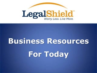 Business Resources
    For Today
 