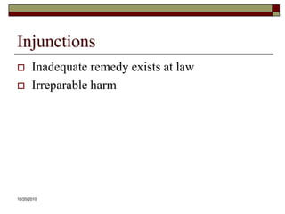 10/20/10InjunctionsInadequate remedy exists at lawIrreparable harm