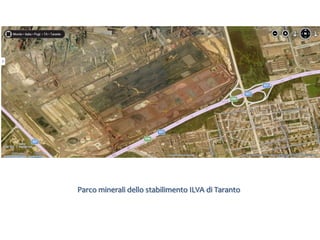 Parco minerali dello stabilimento ILVA di Taranto
 