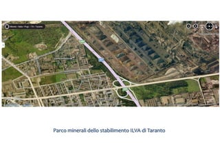 Parco minerali dello stabilimento ILVA di Taranto
 