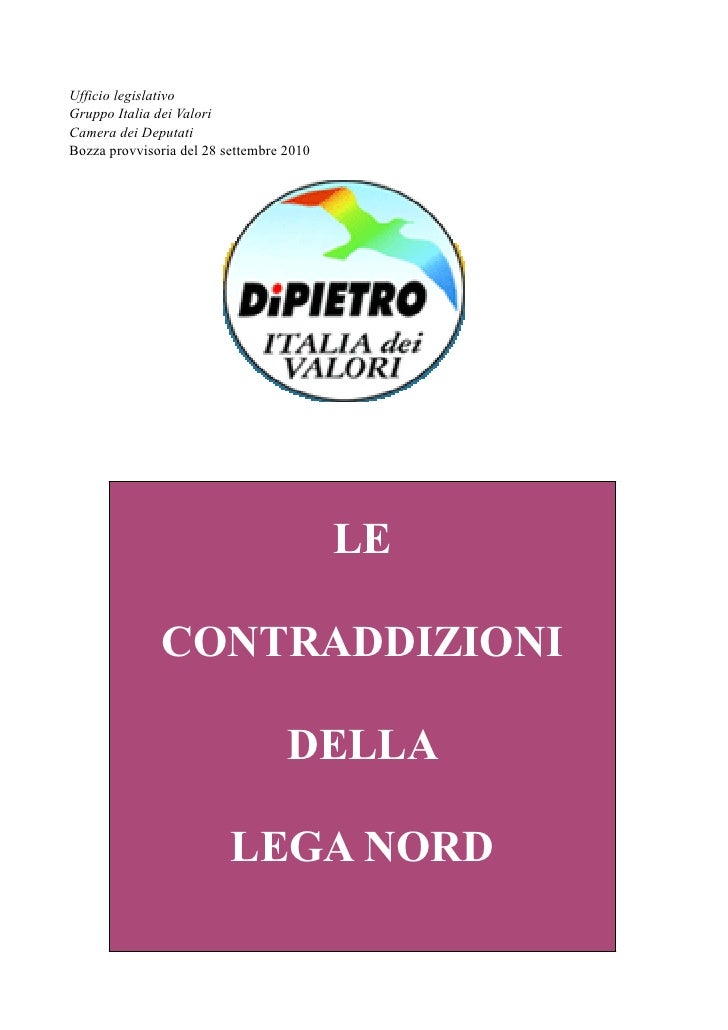 lega nord le contraddizioni idv ForDeputati Lega Nord lega nord le contraddizioni idv ForDeputati Lega Nord