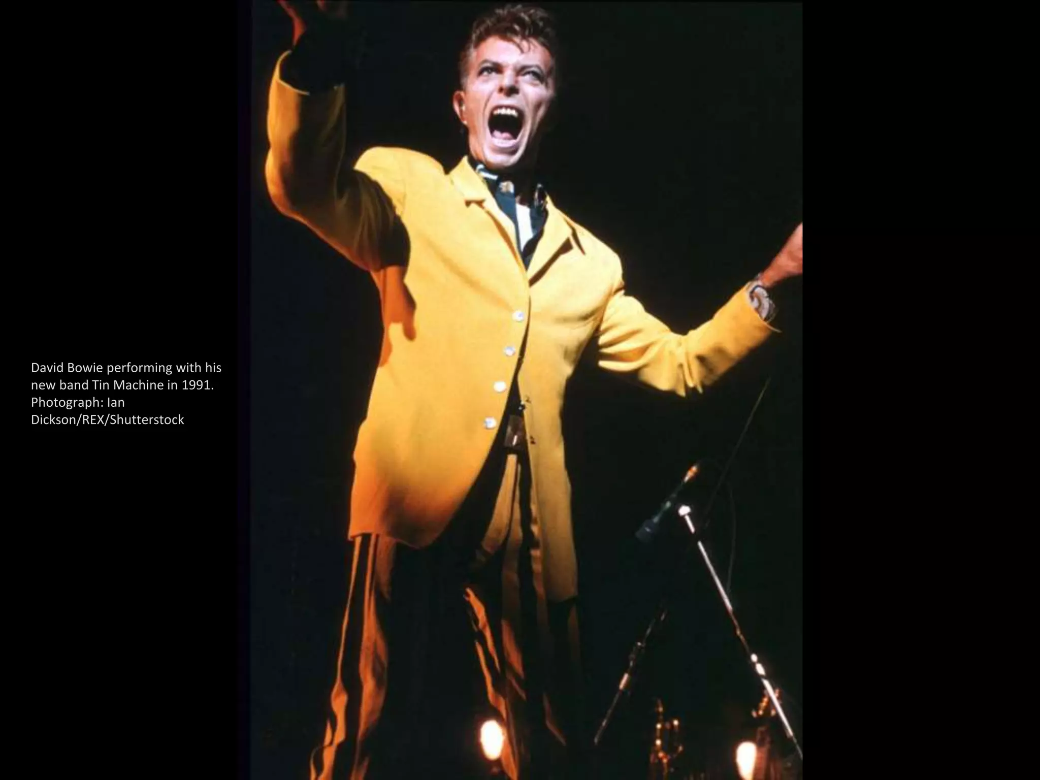 David Bowie performing with his
new band Tin Machine in 1991.
Photograph: Ian
Dickson/REX/Shutterstock
 