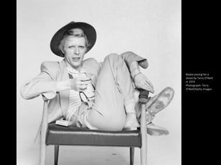 Bowie posing for a
shoot by Terry O’Neill
in 1974
Photograph: Terry
O'Neill/Getty Images
 