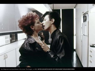 Ann Magnuson and David Bowie in the movie 'The Hunger', in 1983. METRO-GOLDWYN-MAYER PICTURES/SUNSET BOULEVARD/CORBIS
 