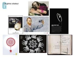 G
Le génie créateur
 