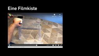 Eine Filmkiste
 
