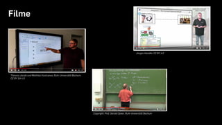 Filme
Copyright: Prof. Gerald Dyker, Ruhr-Universität Bochum
Jürgen Handke, CC BY 4.0
Theresa Jacobi und Matthias Kostrzewa, Ruhr-Universität Bochum,
CC BY SA 4.0
 