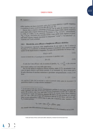 103CASO 9: FISICA
Tratto dal testo di fisica sulla teoria della radiazione, inviatomi da Emmanuele Fiore
 