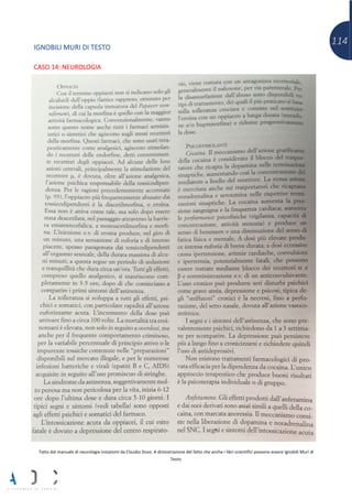 114
IGNOBILI MURI DI TESTO
CASO 14: NEUROLOGIA
Tatto dal manuale di neurologia inviatomi da Claudio Duso. A dimostrazione del fatto che anche i libri scientifici possono essere Ignobili Muri di
Testo.
 