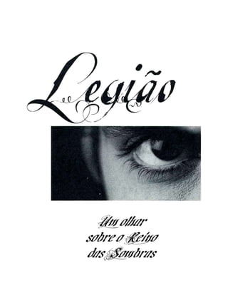 Um olhar
sobre o Reino
das Sombras
 