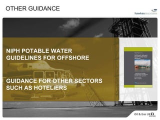 OTHER GUIDANCE NIPH POTABLE WATER GUIDELINES FOR OFFSHORE GUIDANCE FOR OTHER SECTORS SUCH AS HOTELIERS 
