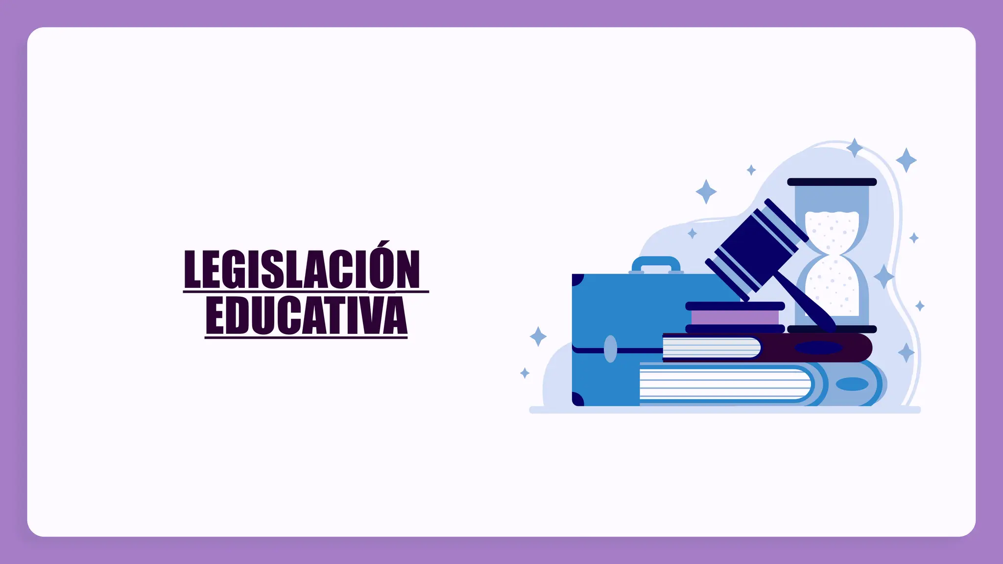 Presentacion de legislacion educativa sus objetivos | PPTX