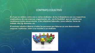 Generalidades del Contrato Colectivo de Trabajo | PPTX