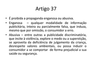 4 - direito a ser ouvido – interesses dos consumidores respeitados pelo poder público