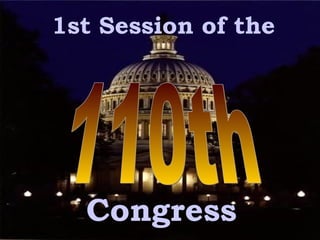 110th 1st Session of the Congress 