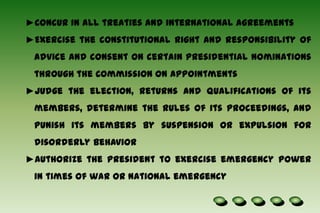 Exercise the constitutional right and responsibility of advice and consent on certain presidential nominations through the Commission on Appointments