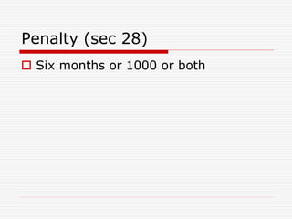 Penalty (sec 28)
 Six months or 1000 or both
 