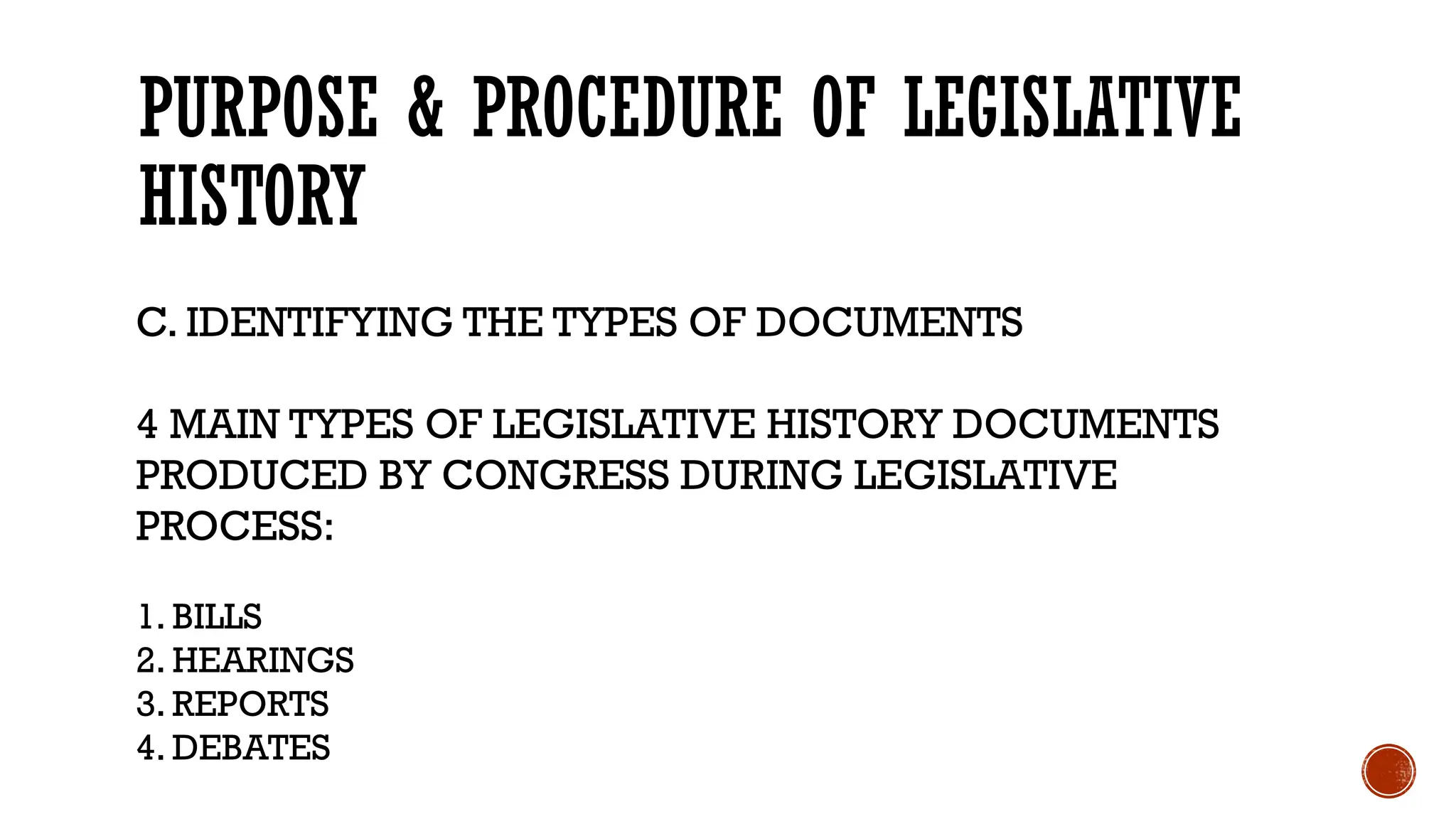 LEGISLATIVE HISTORY RESEARCH SOURCES AND TYPES OF LEGISLATIVE hISTORY.pptx