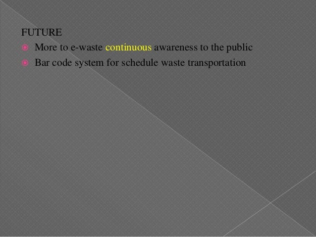 Legislative Requirement Of Scheduled Waste Management in ...